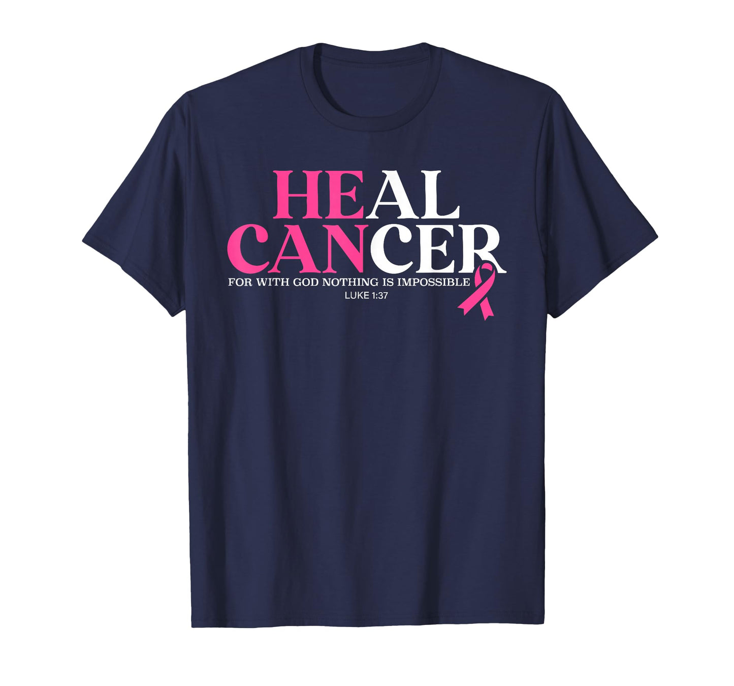 Heal Cancer Believe God Christian Breast Cancer Awareness T-Shirt