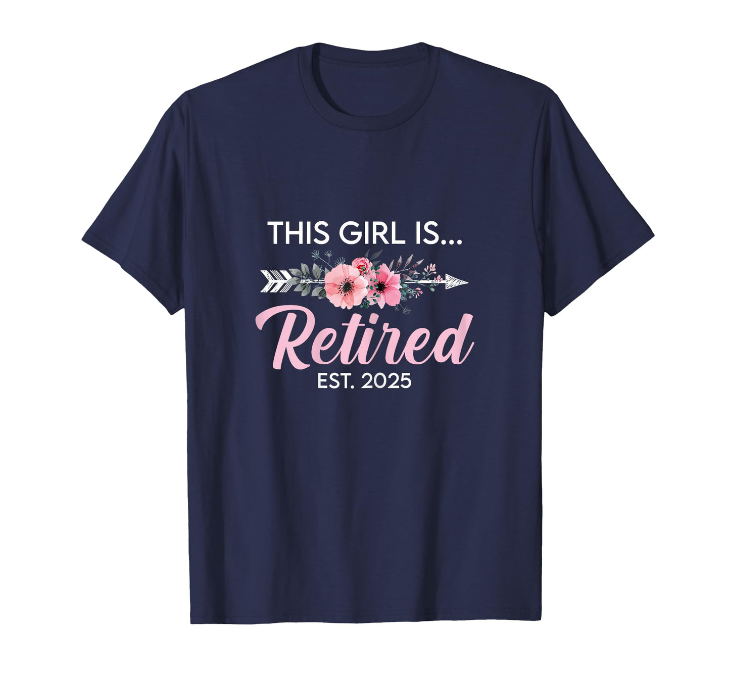 This Girl Is Retired Est. 2025 Retirement Mom Women T-Shirt