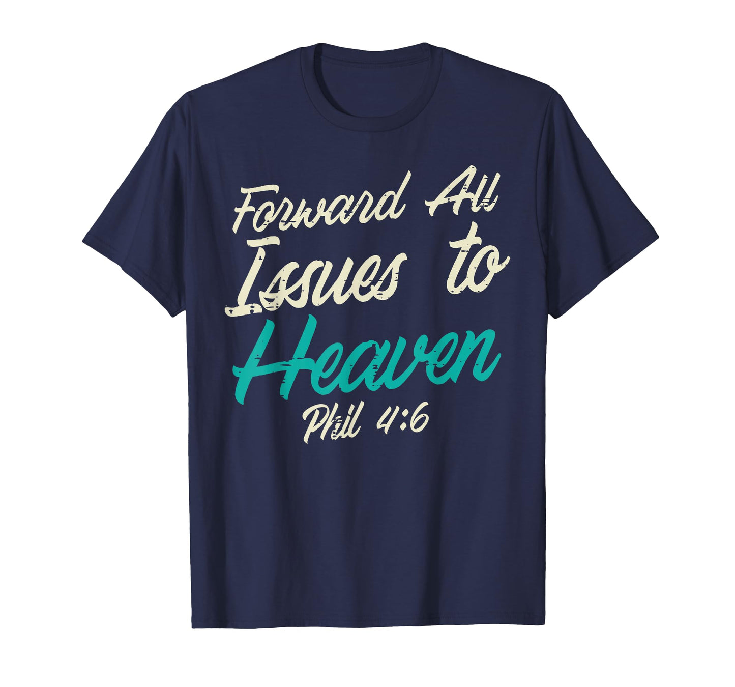 Christian Shirts Jesus Religious Catholic Gifts Forward All Issues To Heaven Bible Verse God Jesus Christian Unisex-Adults, Kids T-Shirt Black Small Modern Crew Neck Short Sleeve