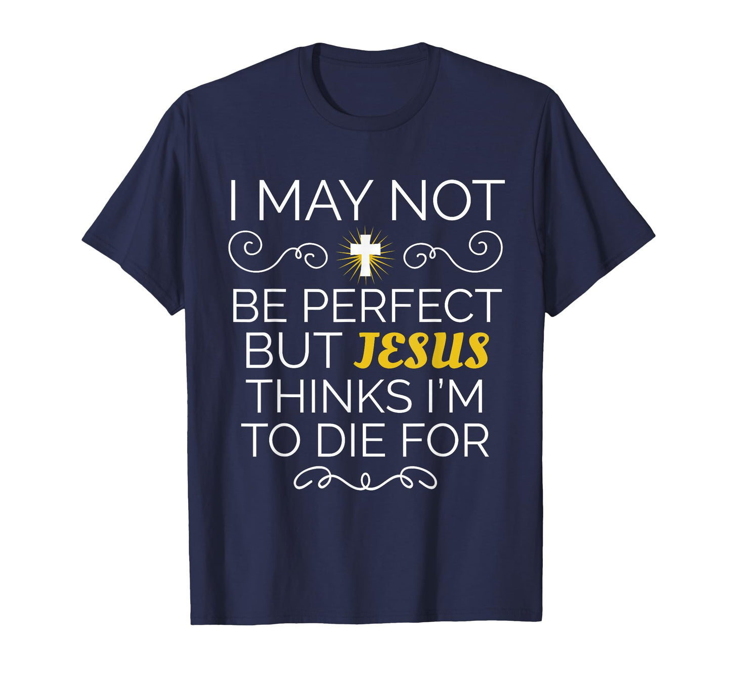 Jesus Thinks Im Great Faith Christian T-Shirt