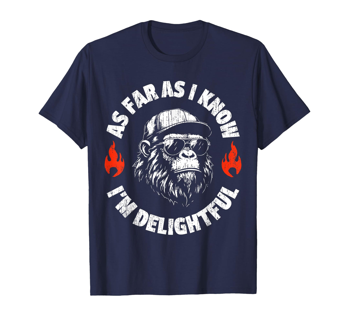 Funny Monkey Saying Quote As Far As I Know I'm Delightful T-Shirt