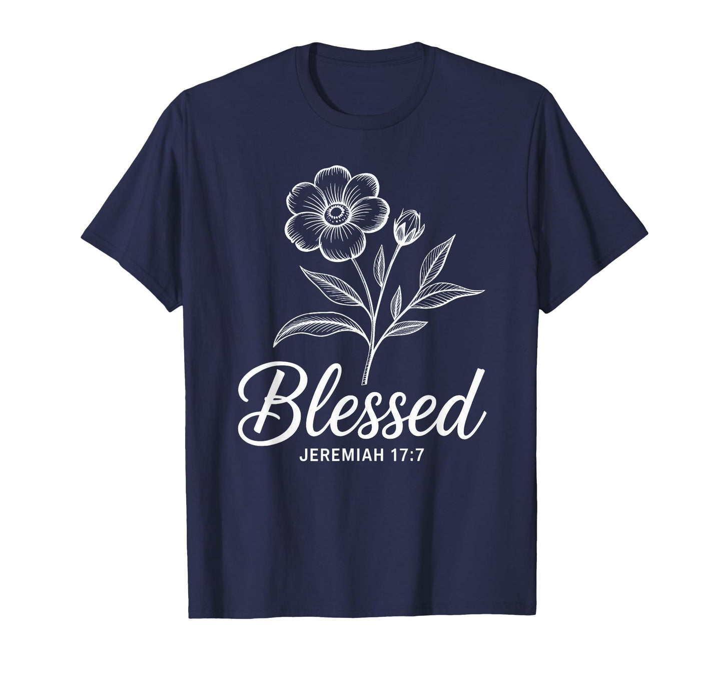 Jeremiah 17 7 Christian Faith Floral Scripture T-Shirt