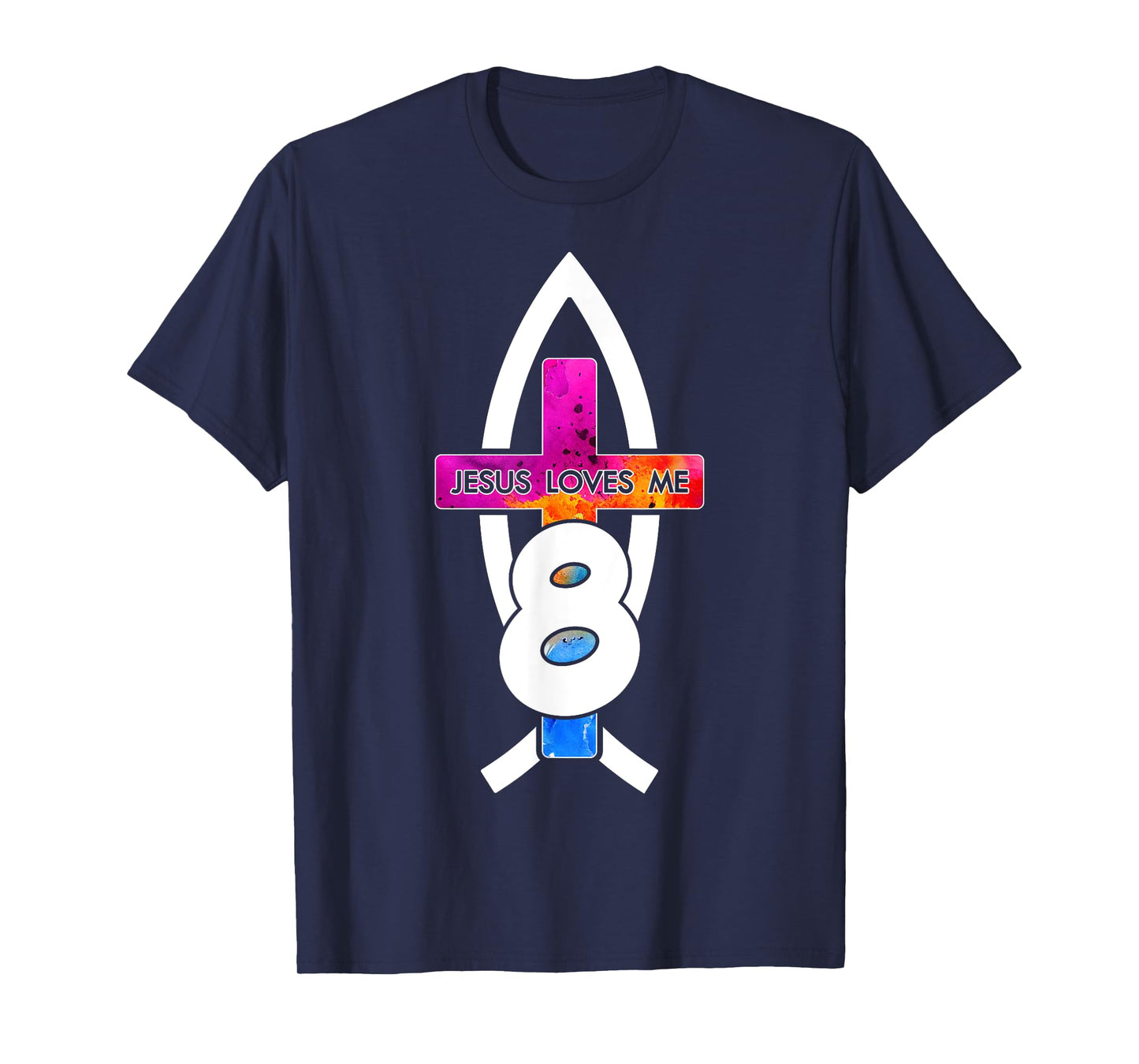 Jesus Loves ME 8 Religious 8 Years Jesus 8TH Birthday T-Shirt