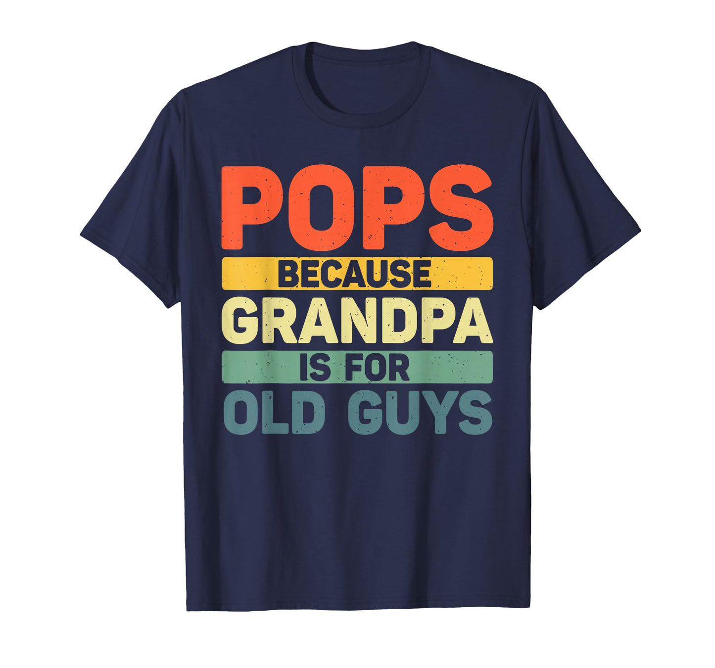 Pops Design For Grandpa From Grandkids Father's Day Pops T-Shirt