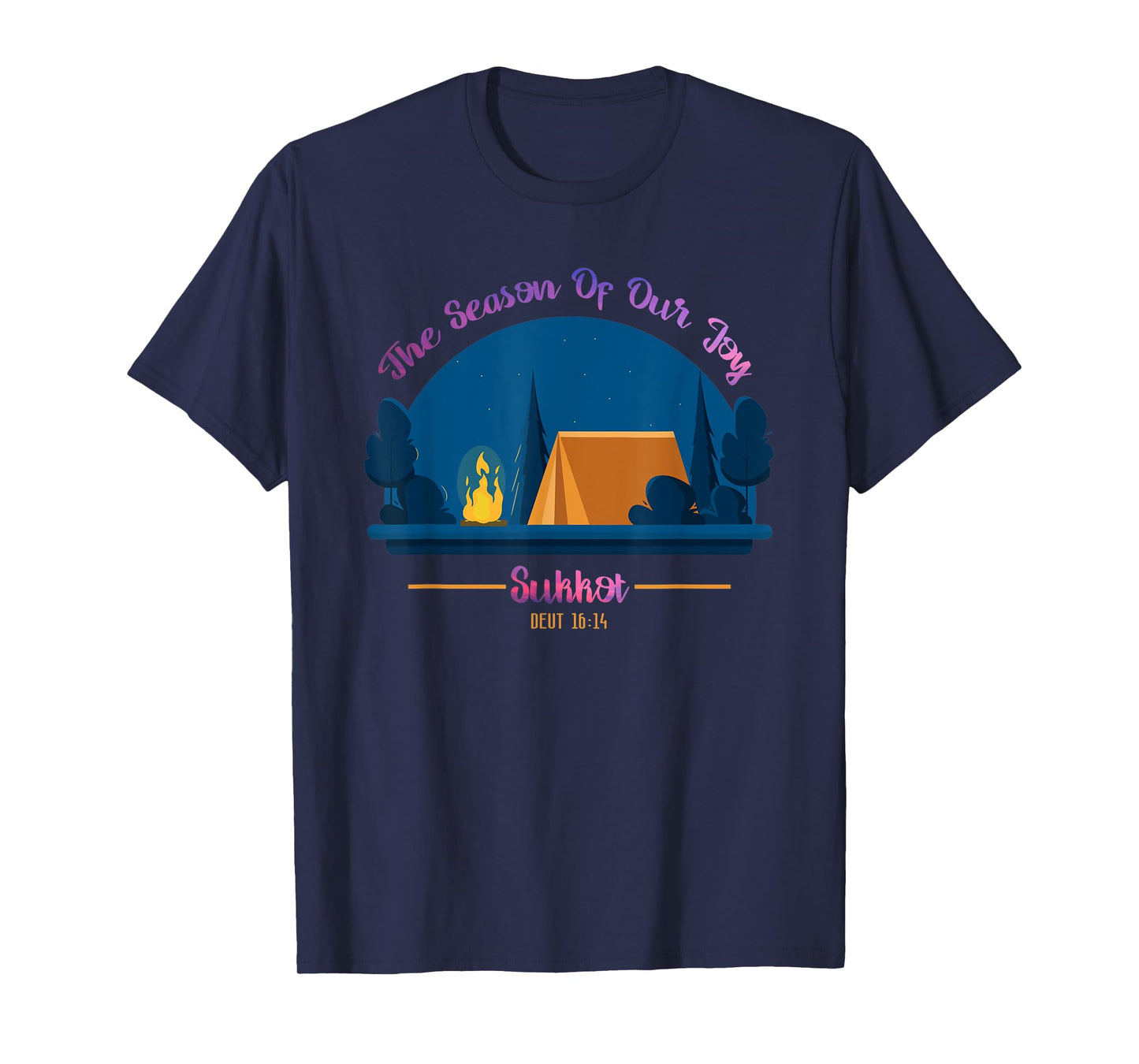 Sukkot The Season Of Our Joy Deuteronomy 16:14 Bible Study T-Shirt
