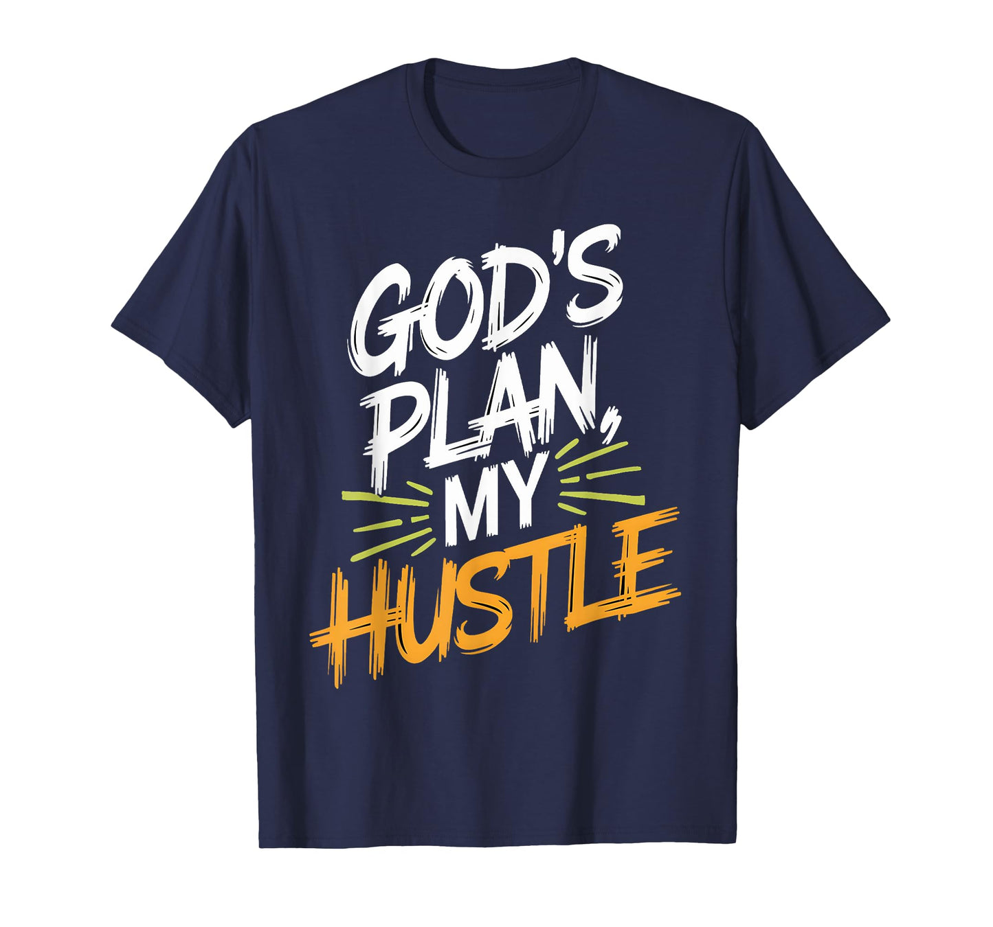 God's Plan My Hustle Entrepreneur Christian Motivation T-Shirt