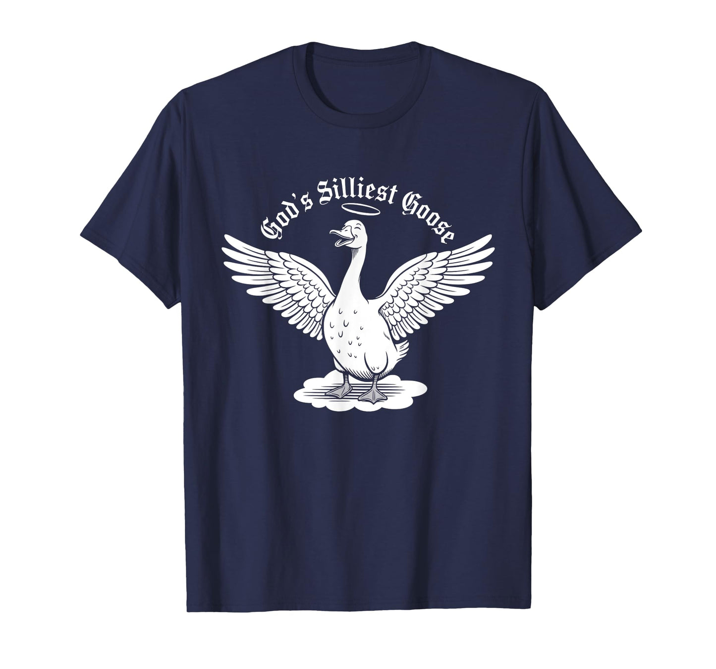God's Silliest Goose Funny Goose Meme Design T-Shirt