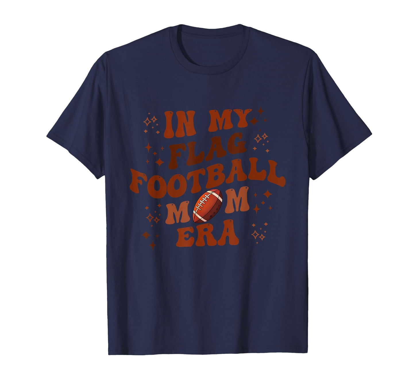 In My Flag Football Mom Era Apparel T-Shirt