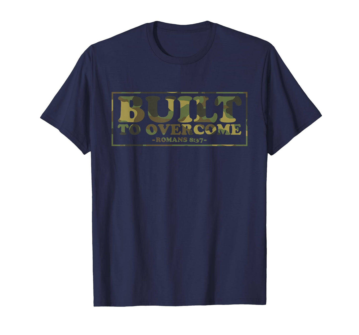 Built to Overcome Camo Christian Gym Faith Workout Scripture T-Shirt