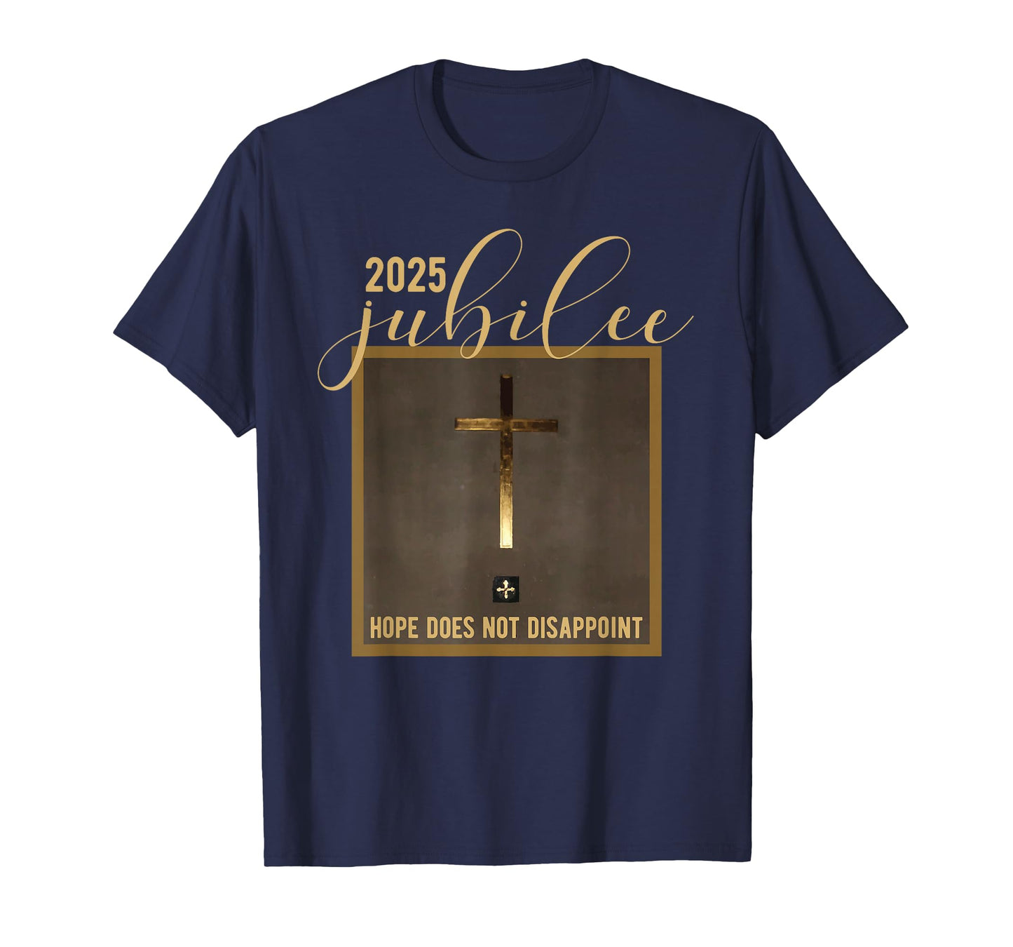 Catholic Jubilee 2025 A Year Of Hope Holy Door T-Shirt