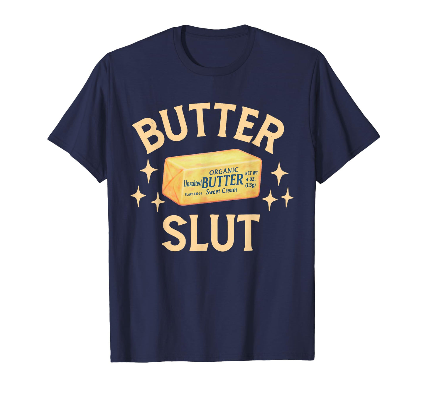 Retro Funny Butter Slut Lovers Vintage Gifts Men Women T-Shirt