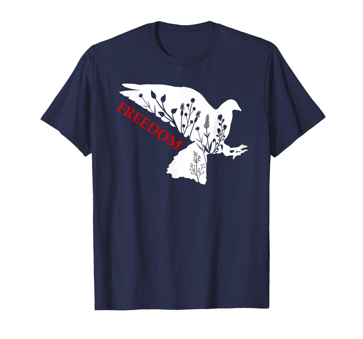 Peace Freedom White Dove Says Freedom USA Red Freedom Saying T-Shirt