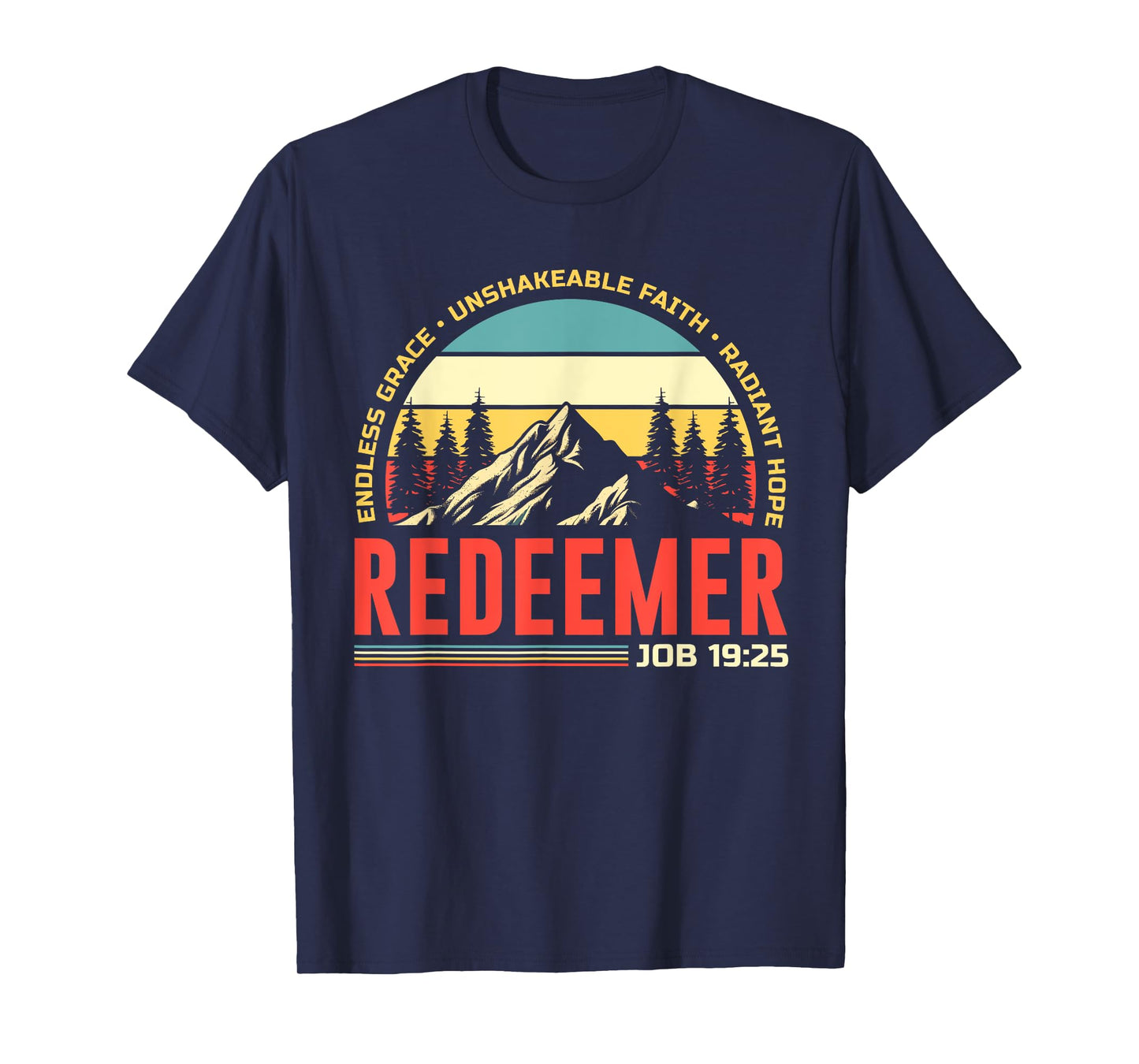 REDEEMER JOB 19:25 BIBLE CHRISTIAN T-Shirt