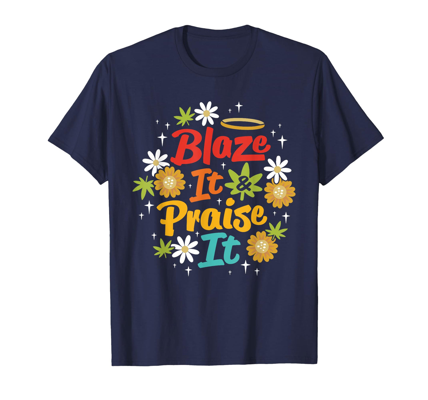Blaze It And Praise It Christ Jesus Prayer Vintage Design T-Shirt