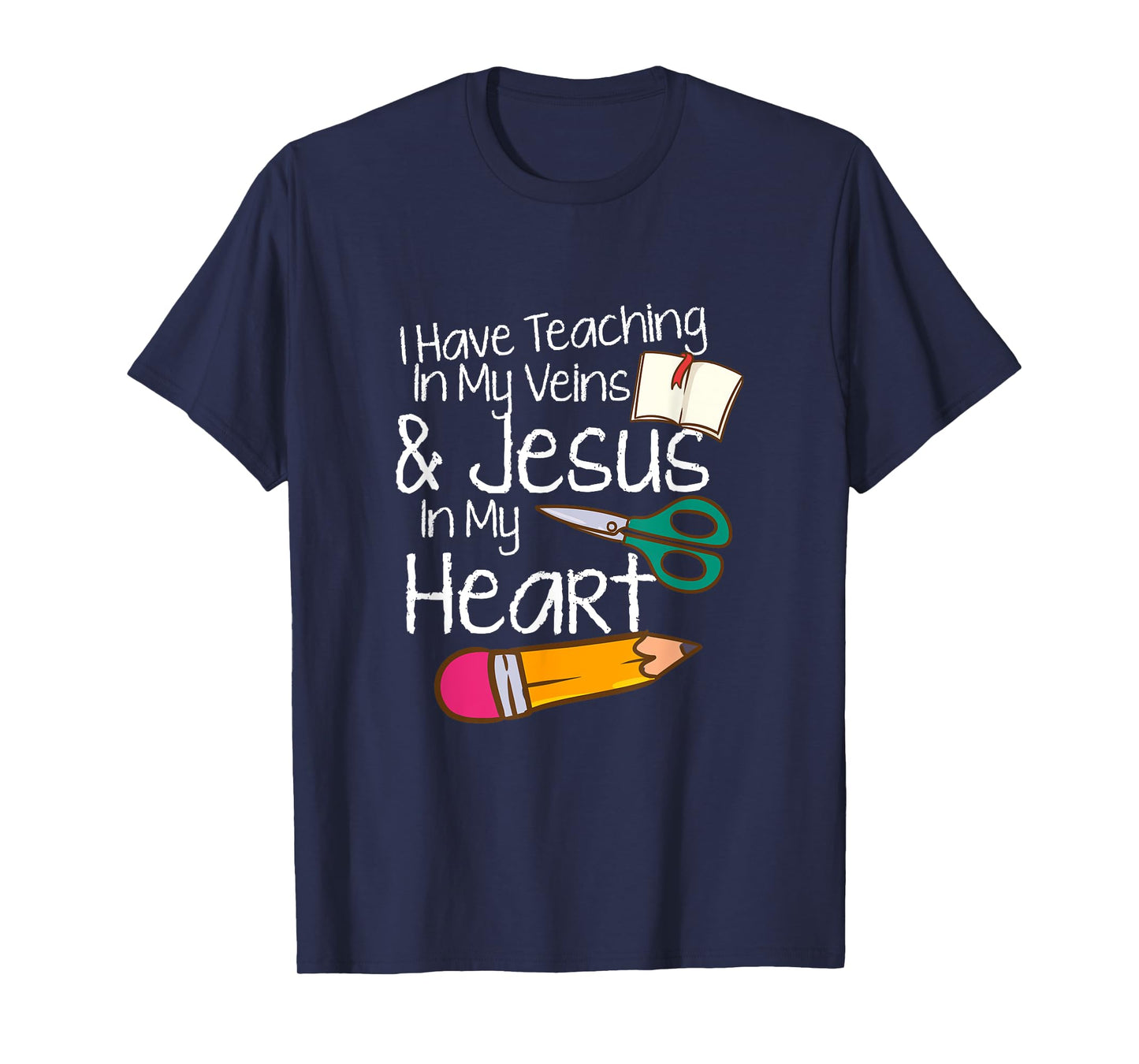 Teaching In My Veins Jesus In My Heart Sunday School Teacher T-Shirt