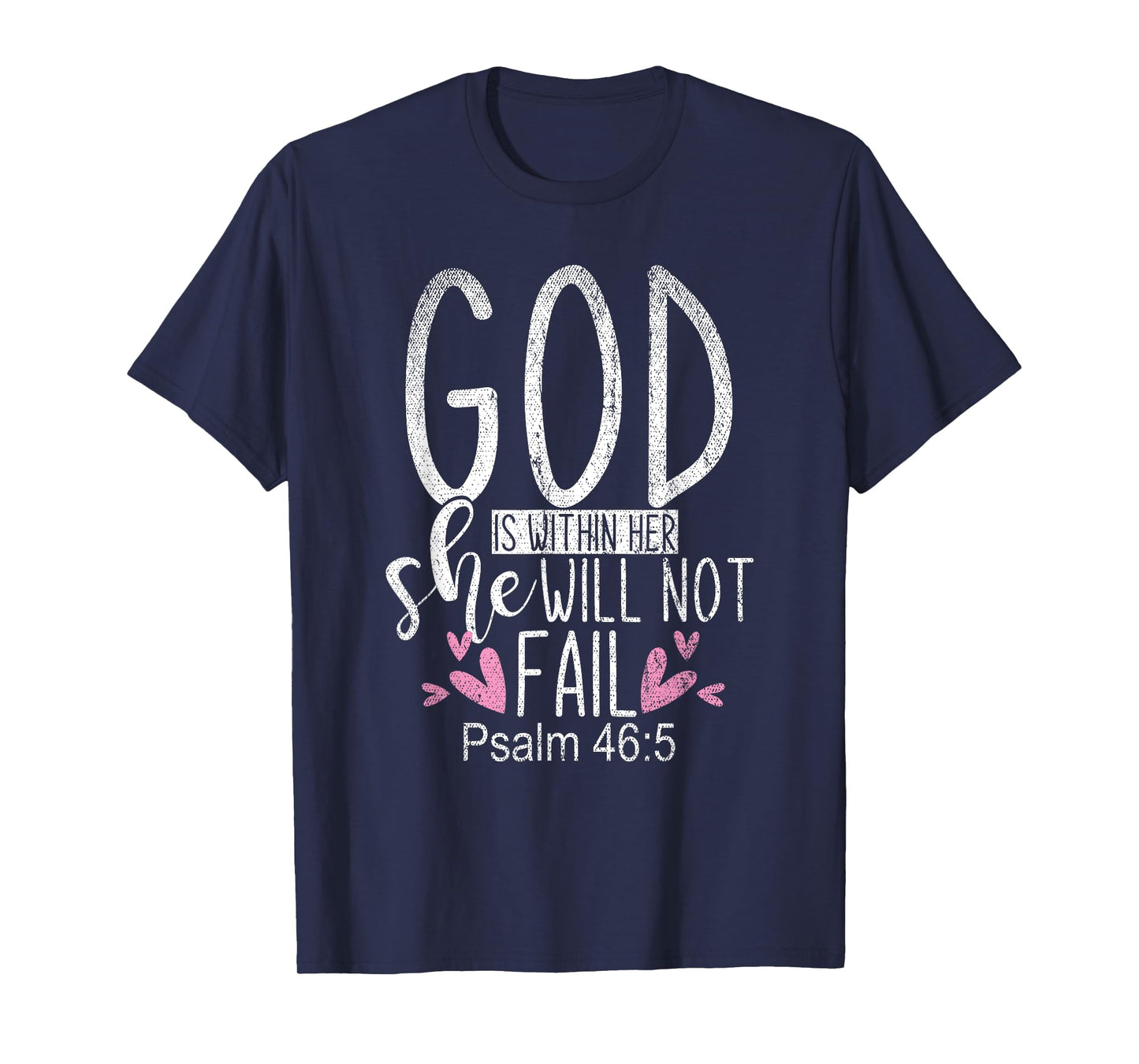 God Is Within Her She Will Not Fail Christianity Prayer T-Shirt