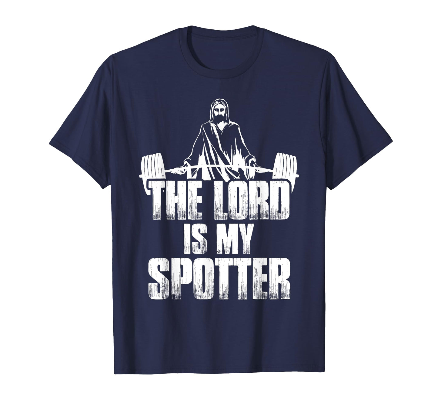 Christian Shirt Funny Gym The Lord Is My Spotter Gift T-Shirt