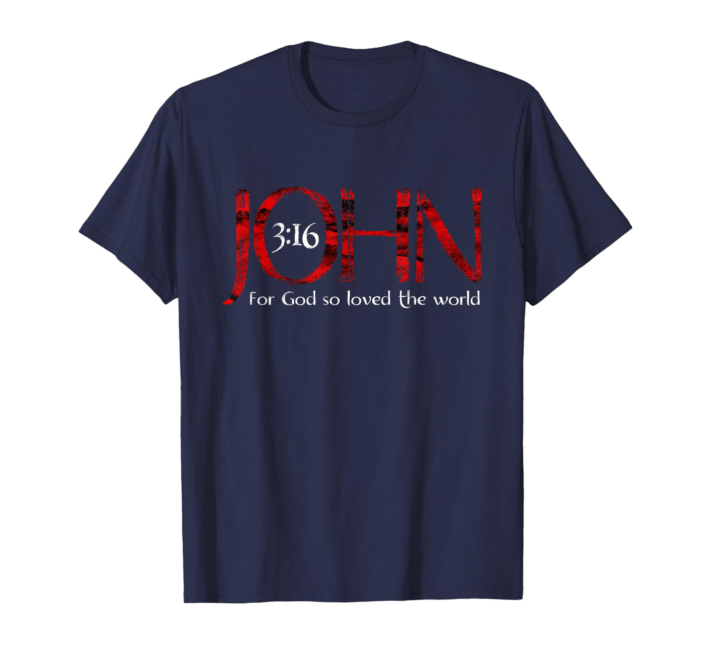 For God So Loved The World John 3:16 T-Shirt