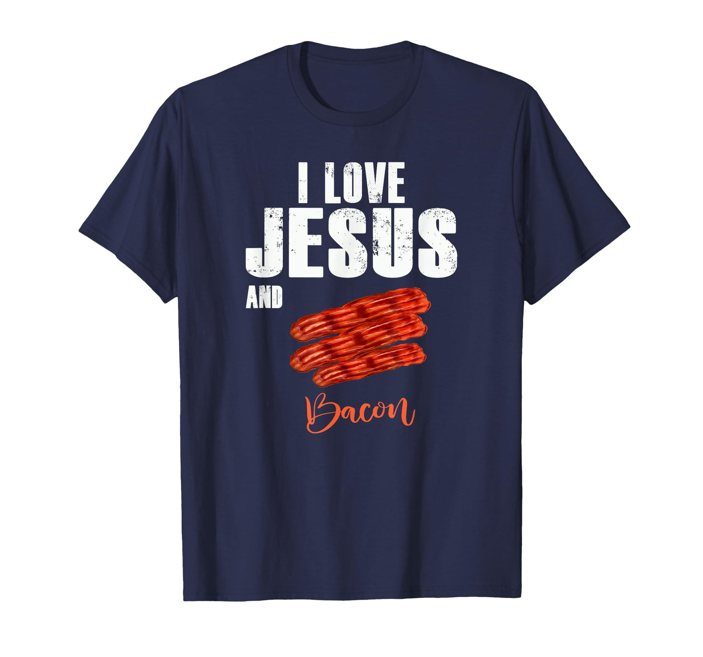I Love Jesus and Bacon Funny Christian Religious t-shirt T-Shirt