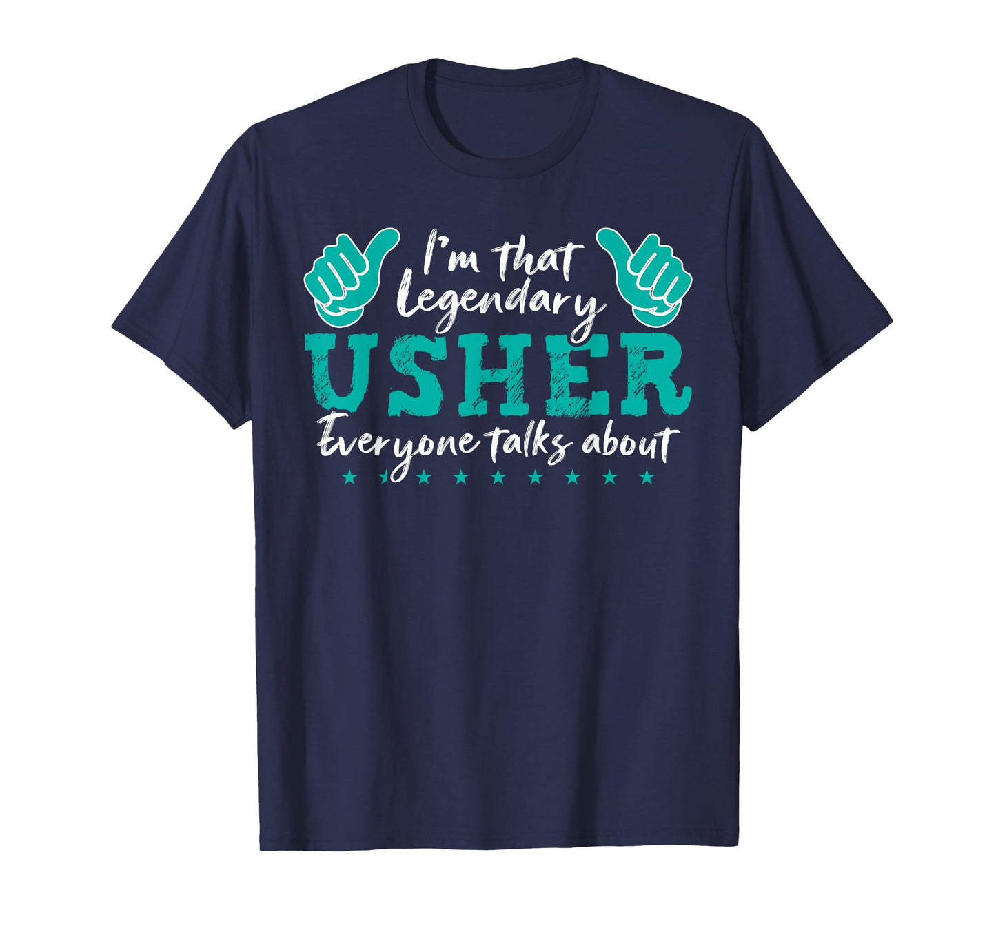 Funny Profession Quote Legendary Usher T-Shirt