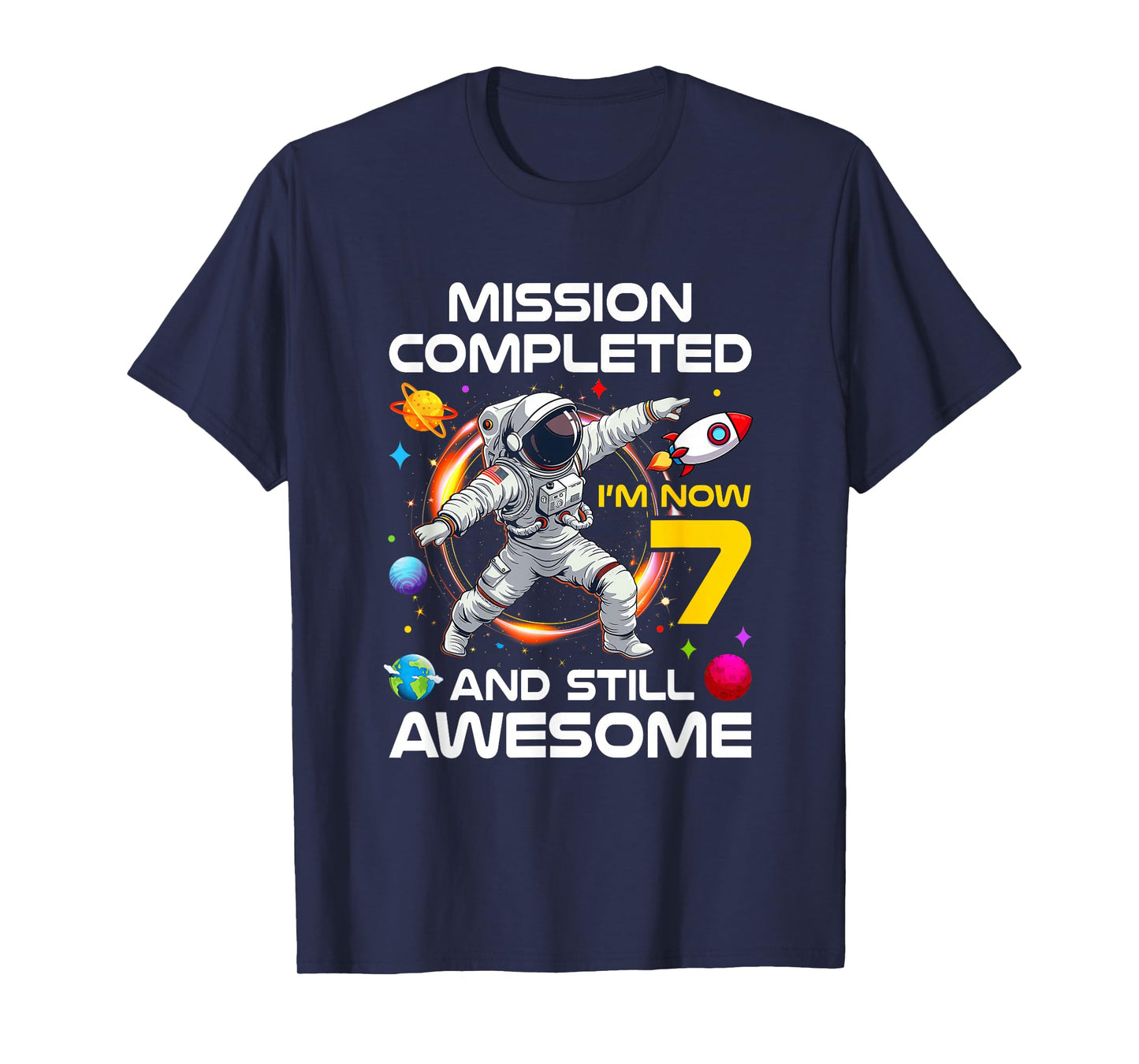 7Th Birthday Astronaut 7 Years Old Outer Space Birthday T-Shirt
