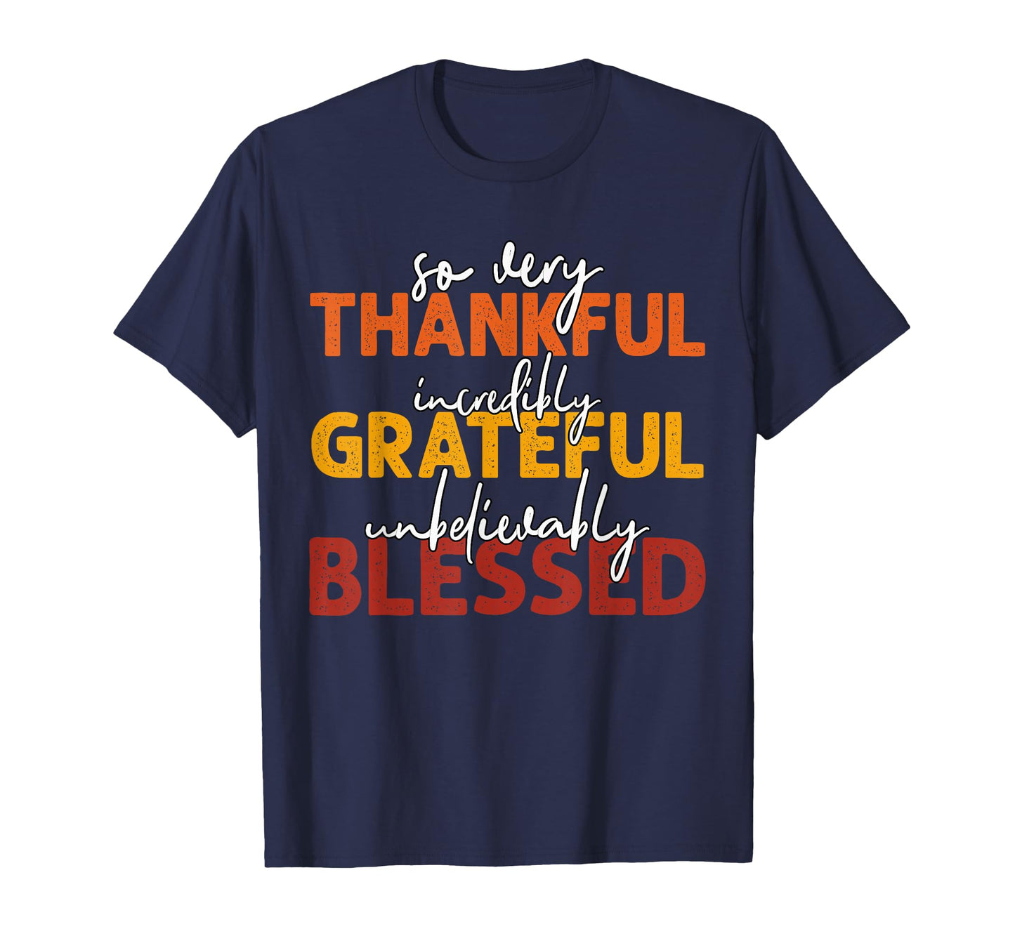 Thankful Grateful Blessed Thankful Thanksgiving Womens Mens T-Shirt
