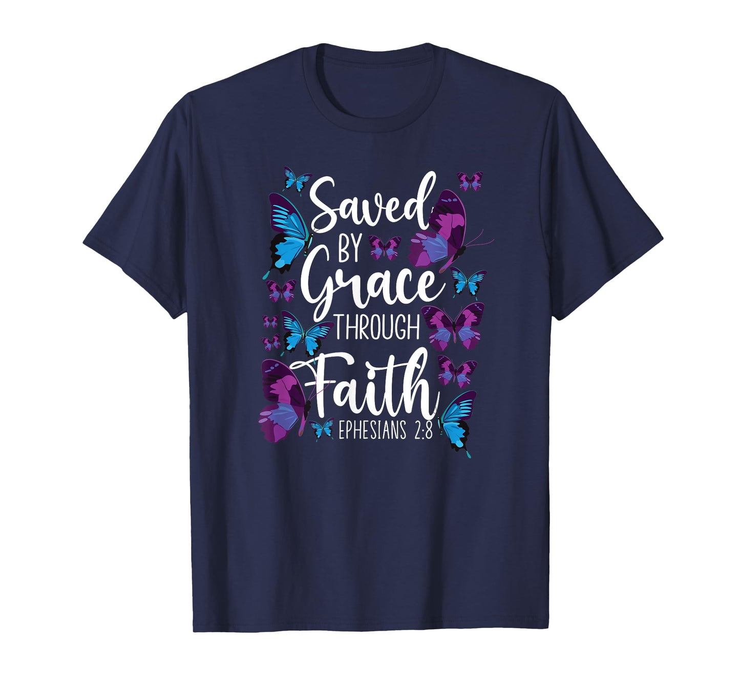 Christian Bible Verse Quote Butterfly Ephesians 2:8 T-Shirt