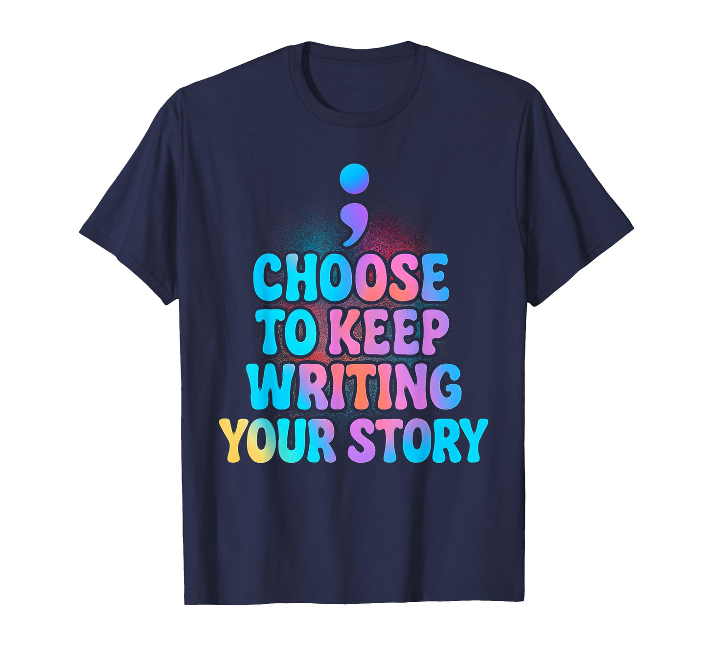 Choose to Keep Writing Your Story Inspirational Quote Groovy T-Shirt