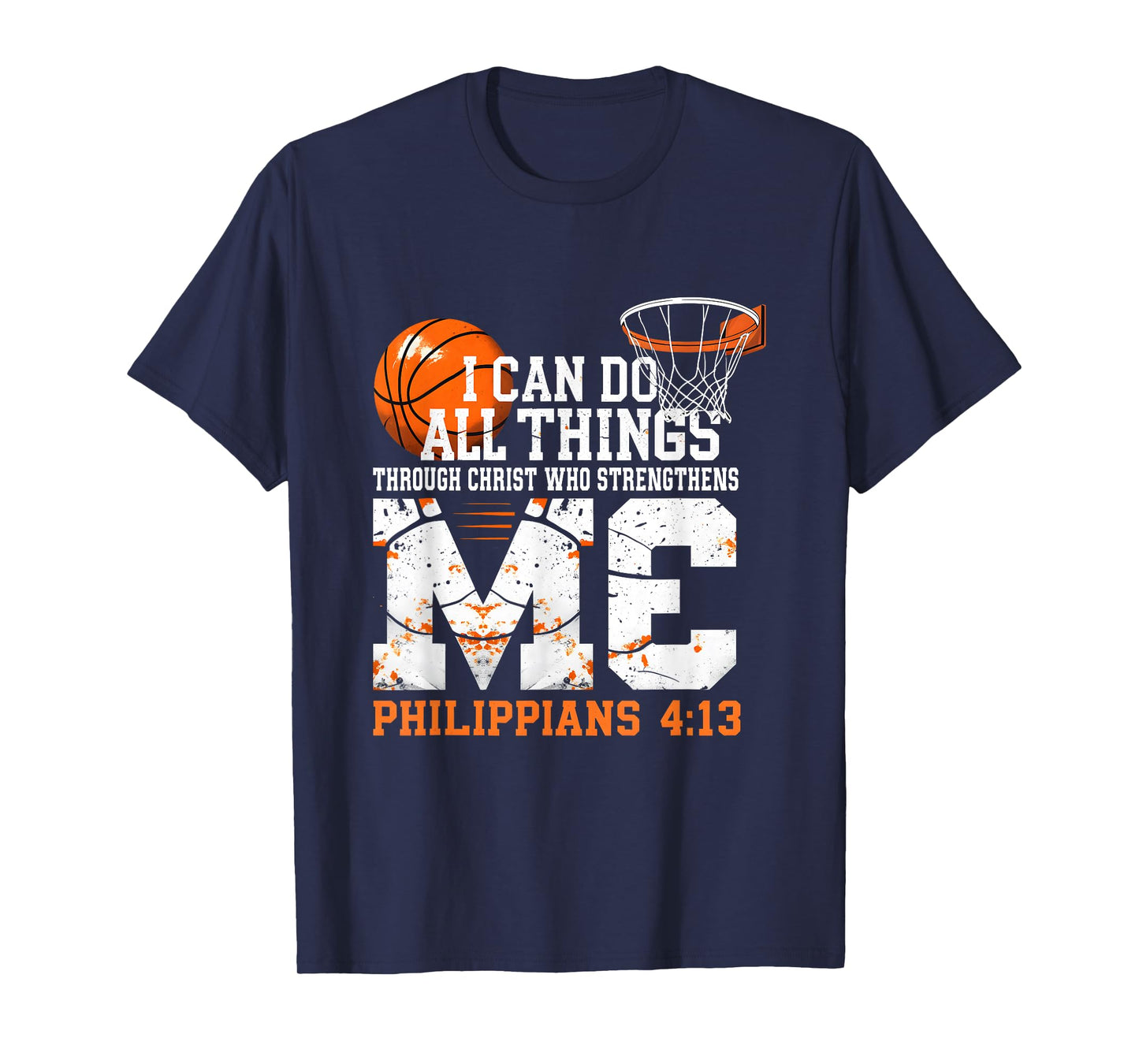 Basketball Philippians 4:13 I Can Do All Things Christian T-Shirt