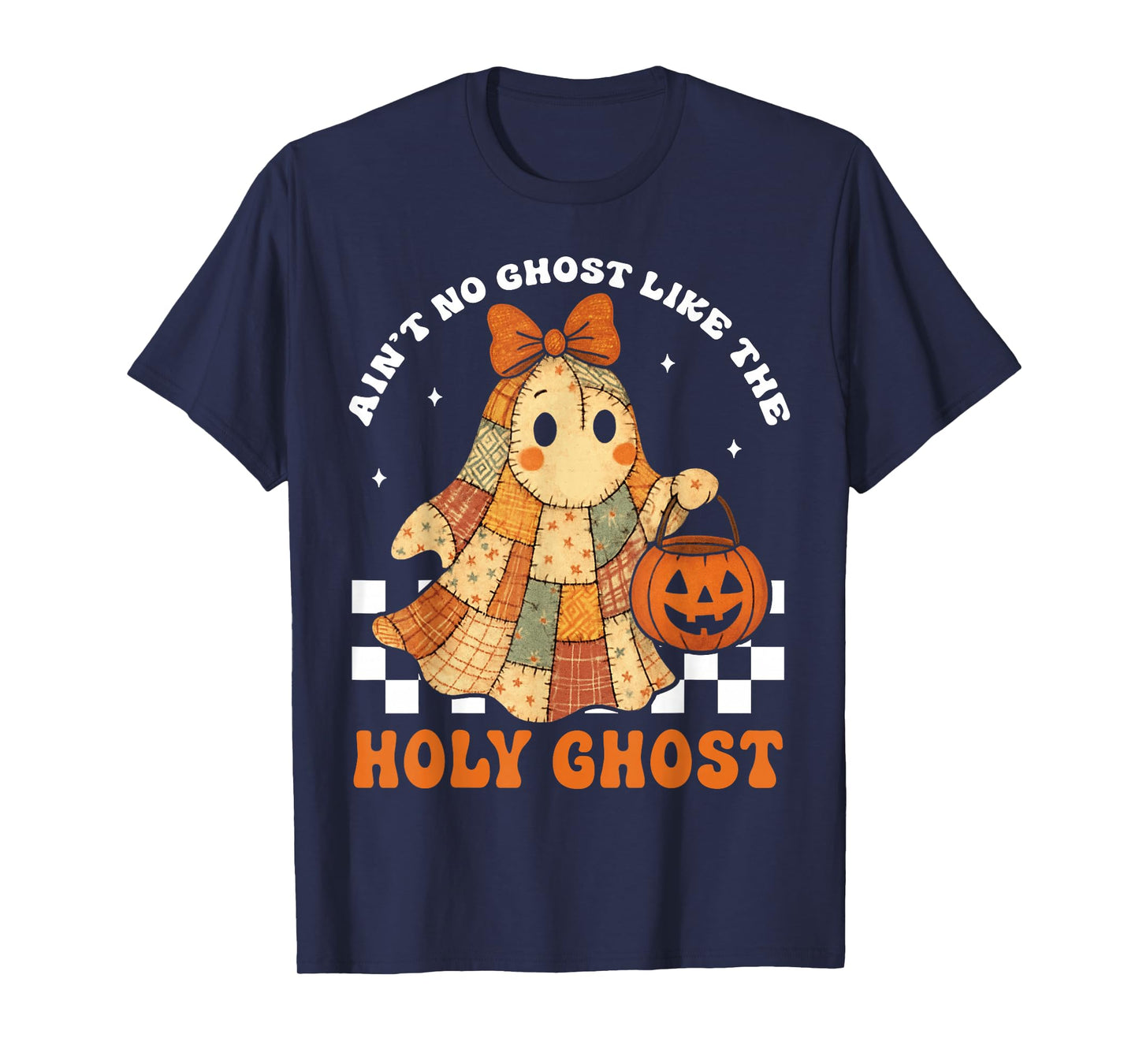 Groovy Ain’t No Ghost Like The Holy Christian Halloween T-Shirt
