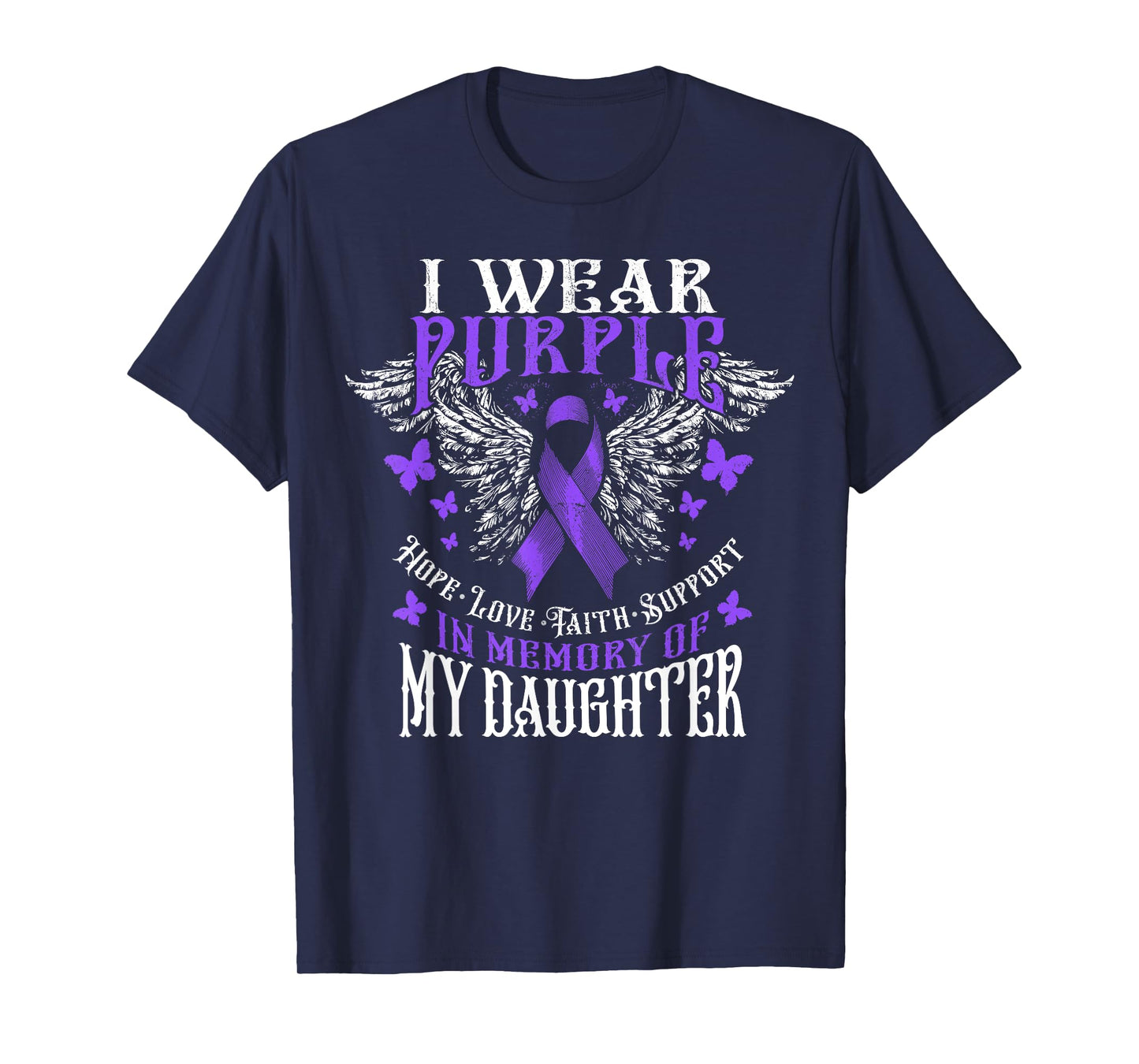 I Wear Purple In Memory Of My Daughter Overdose Awareness T-Shirt