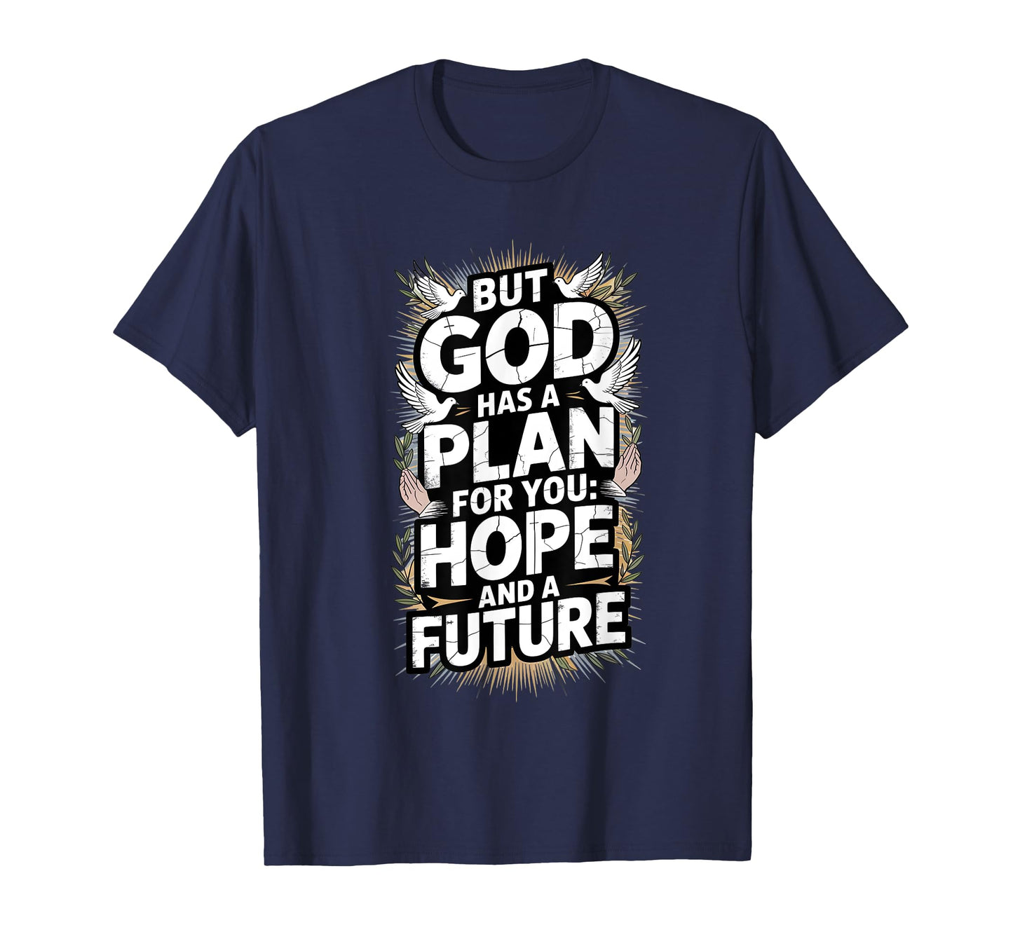 but god Hope and future T-Shirt