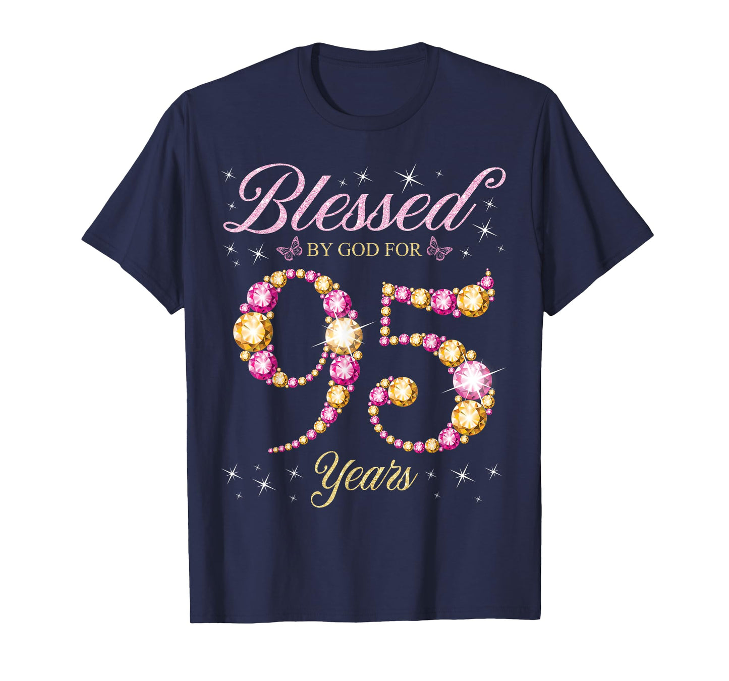 Blessed By God For 95 Years Old 95th Birthday Party T-Shirt