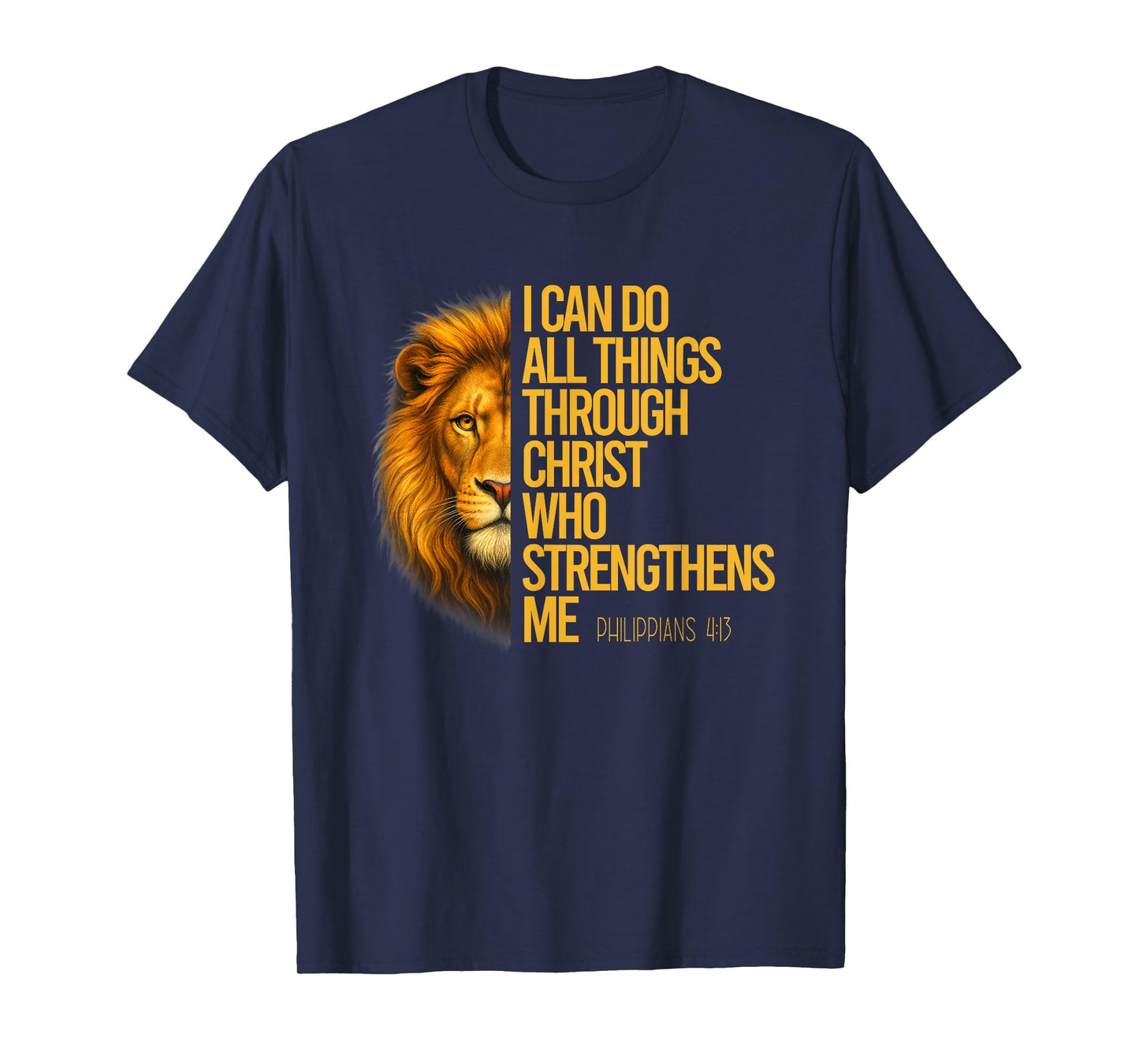 Philippians 4:13 Religious Lion Strengthens Christian T-Shirt