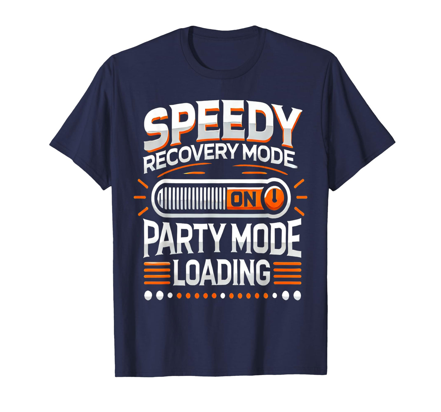 Funny Speedy Recovery Mode On After Surgery Get Well Gifts T-Shirt