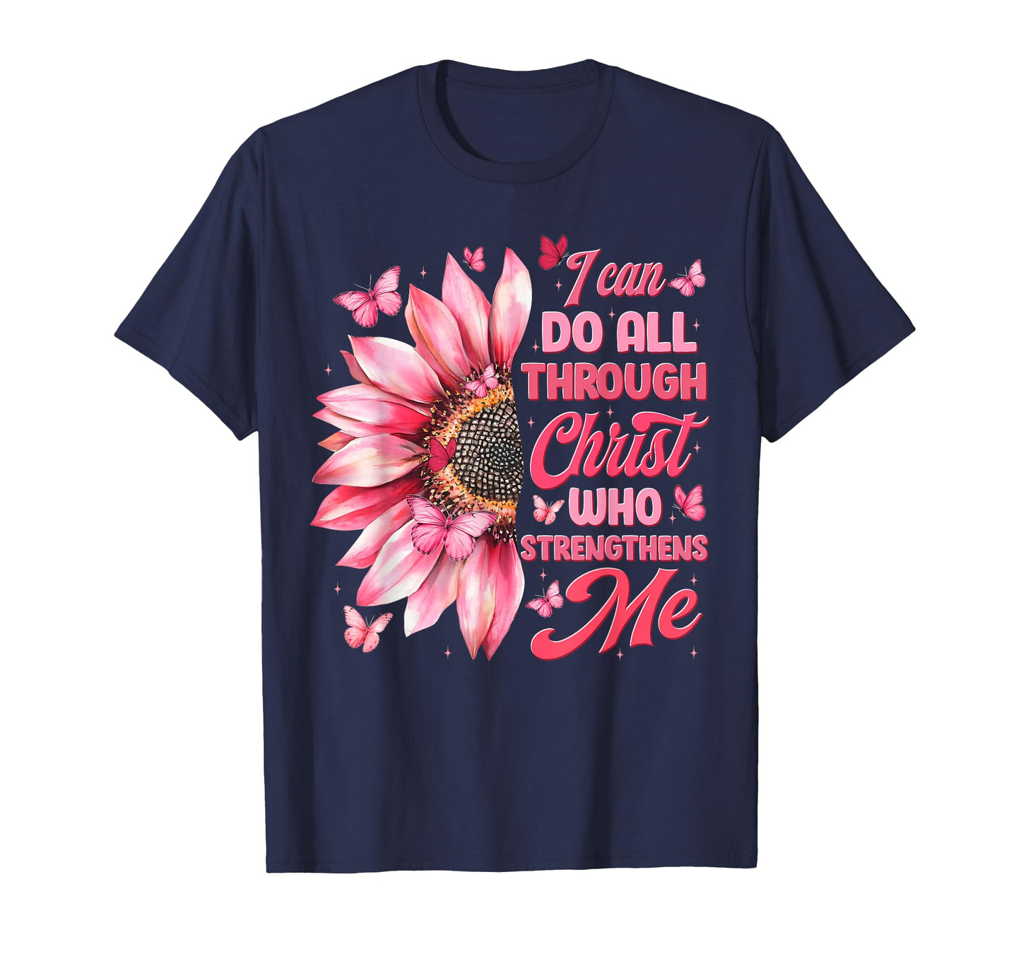I Can Do All Things Through Christ Who Strengthens Me Womens T-Shirt