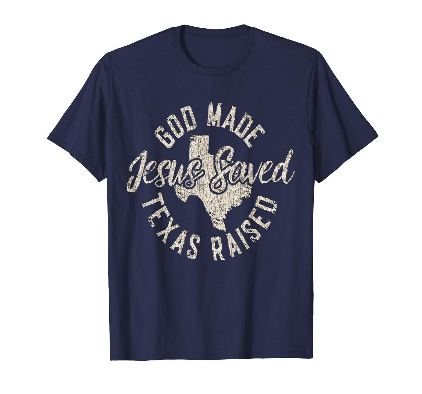 Vintage God Made Texas Raised Jesus Saved T-Shirt
