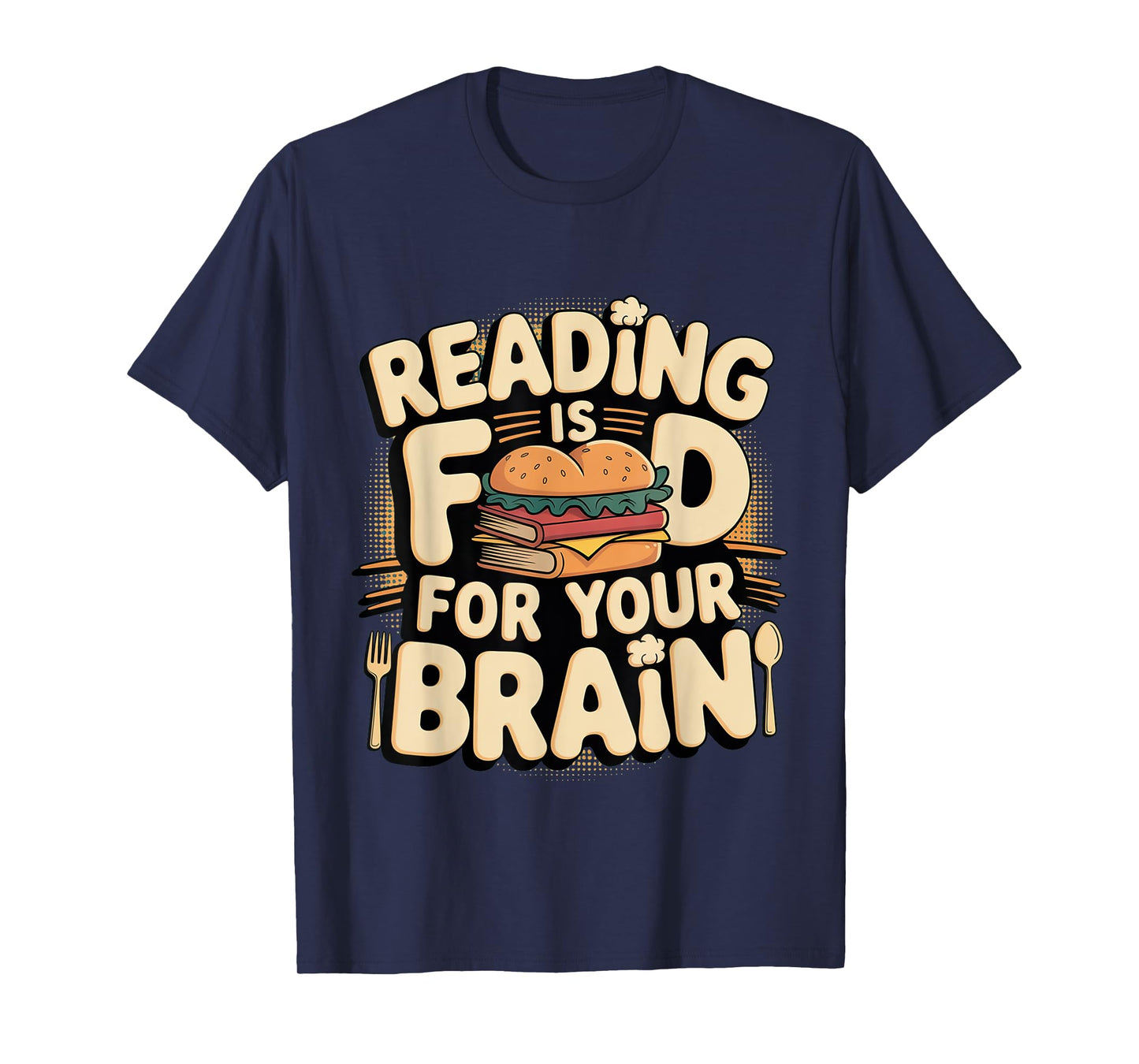 Reading Is Food For Your Brain Reader Hobby Librarian --- T-Shirt