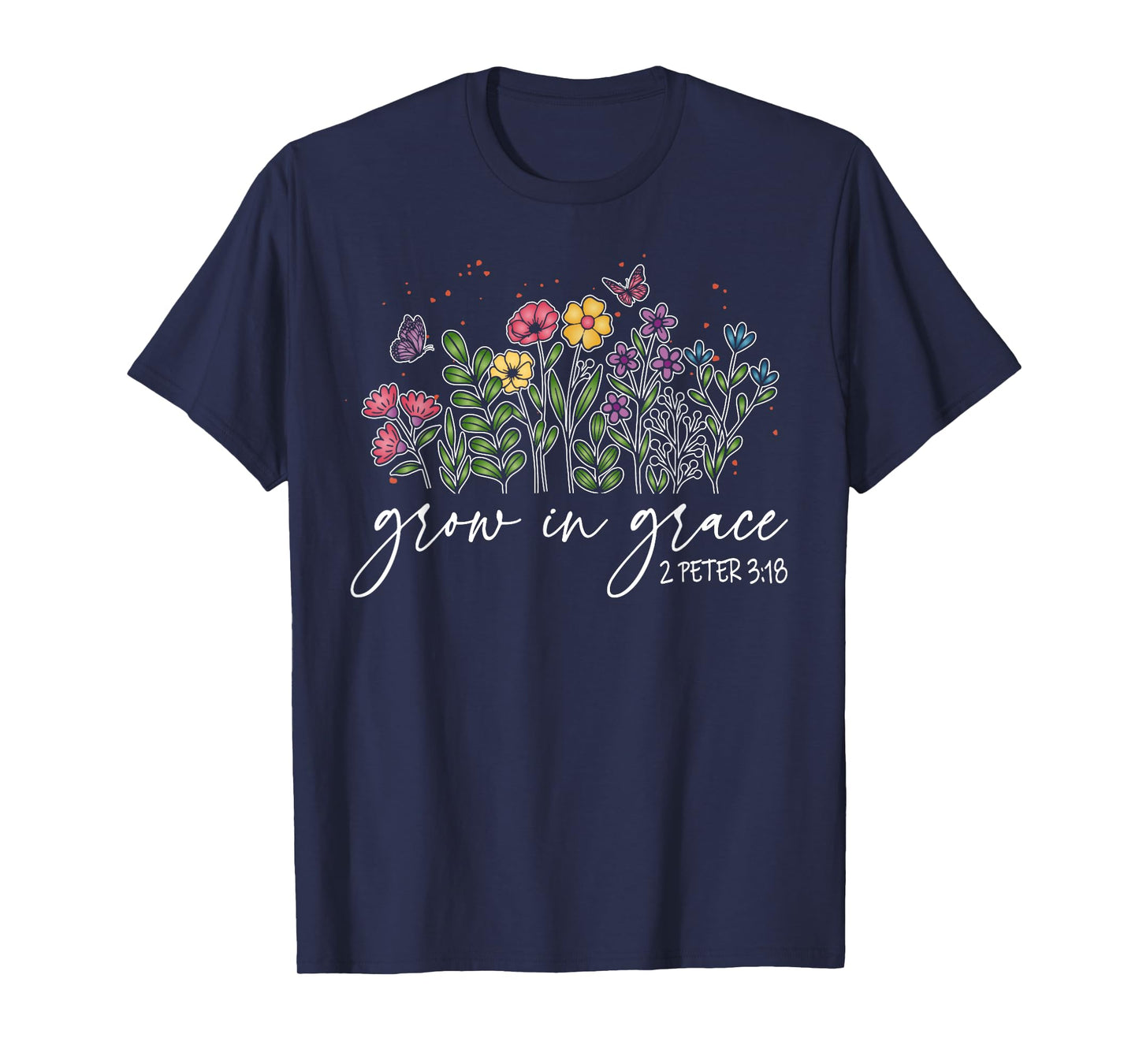Grow in Grace Wildflowers Trust God Jesus Christian Women T-Shirt