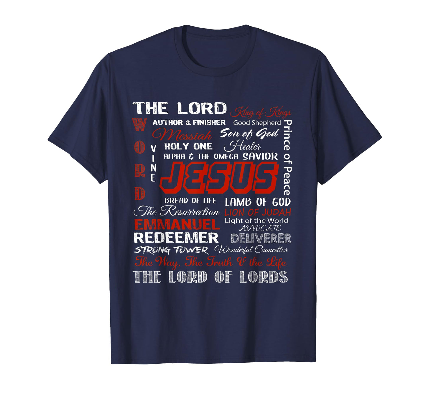 Jesus Is The King, The Lord Of Lords Christian Bible Verses T-Shirt