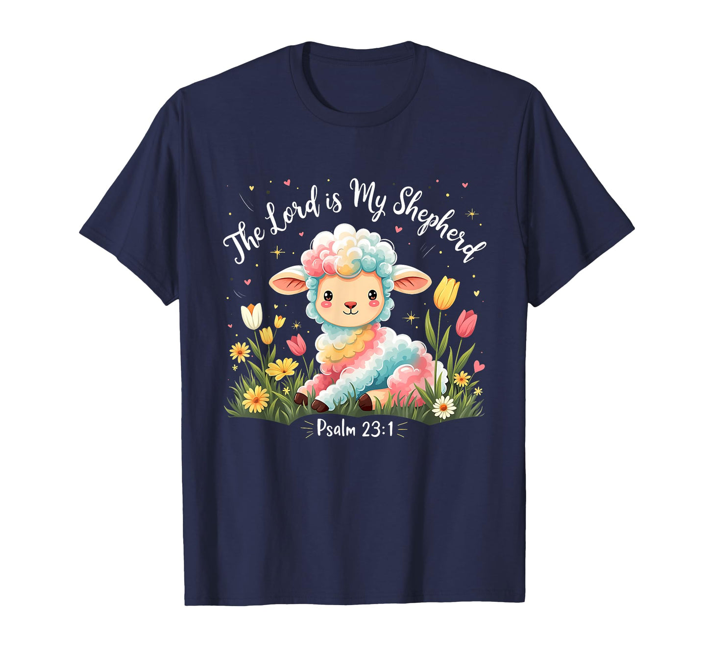 The Lord is My Shepherd Psalm 23:1 Cute Lamb Christian Faith T-Shirt