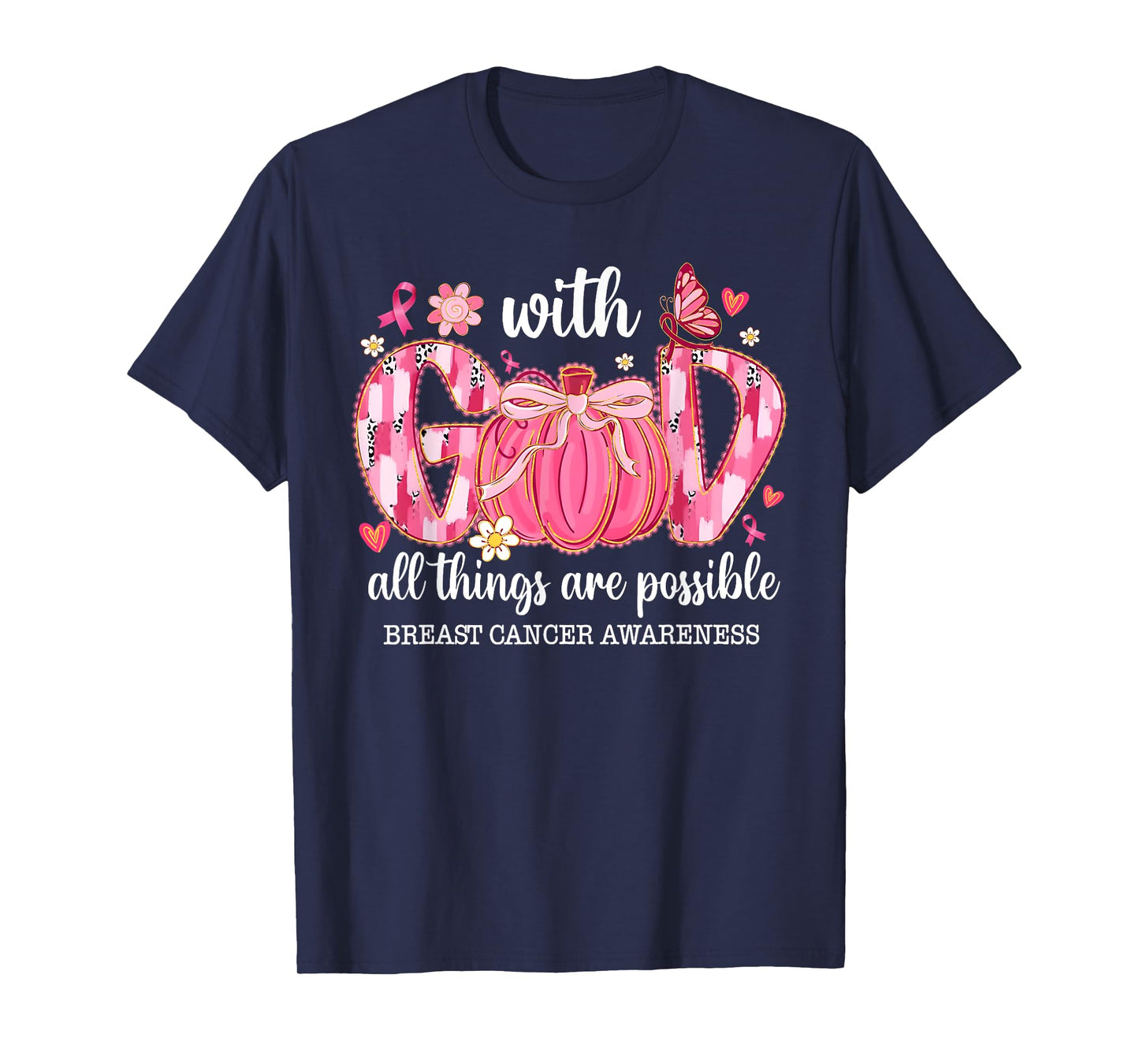 with God All Things are Possible Breast Cancer Awareness T-Shirt