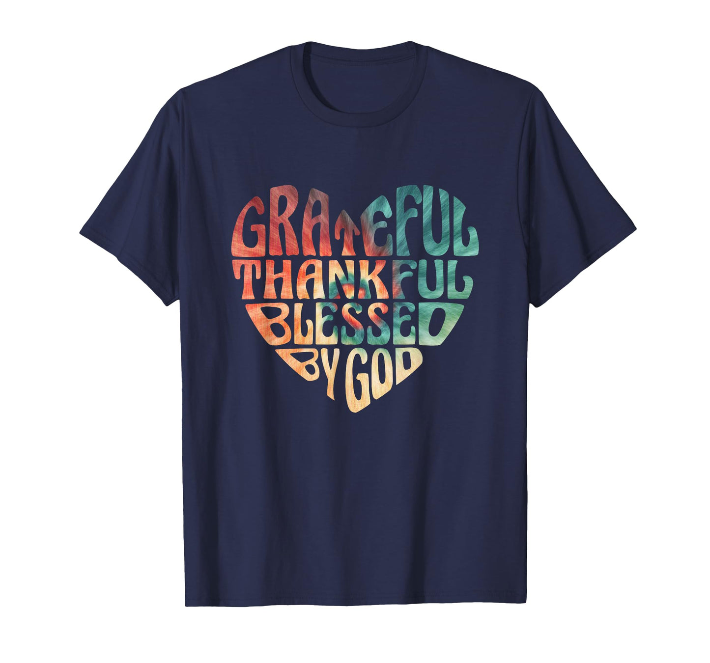 Grateful Thankful Blessed Retro Tie Dye Heart Christian T-Shirt
