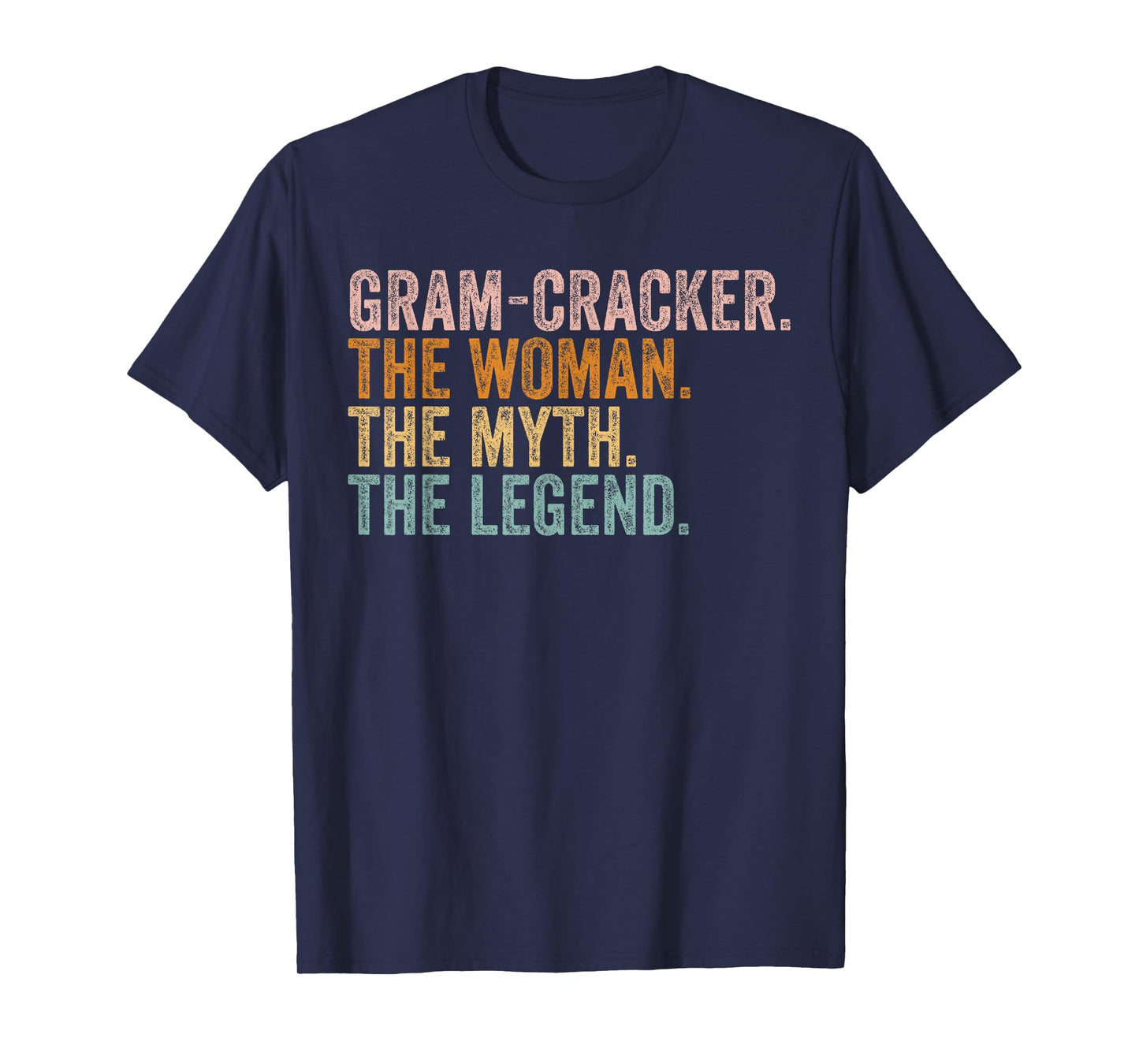 Gram-Cracker The Woman Myth Legend Funny Grandma Mothers Day T-Shirt