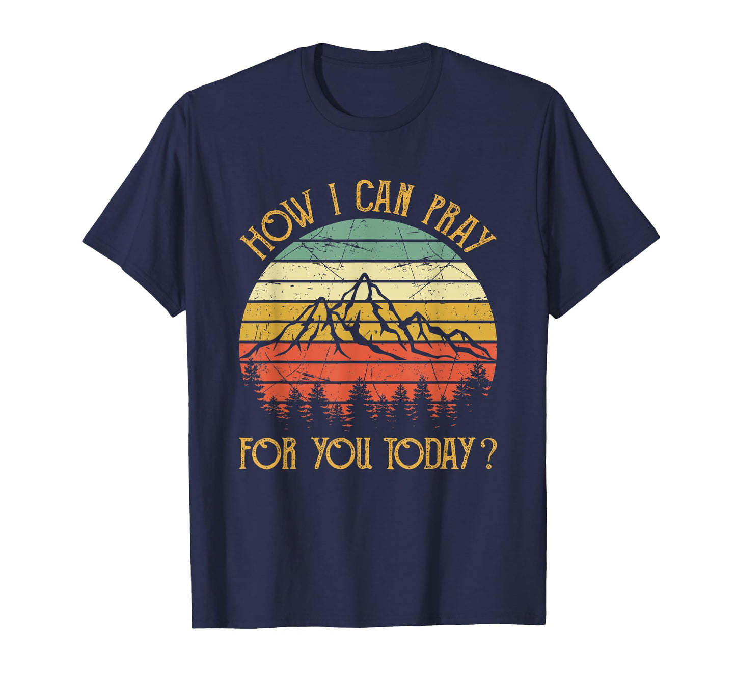 How I Can Pray For You Today Men Women Kids Christian Prayer T-Shirt