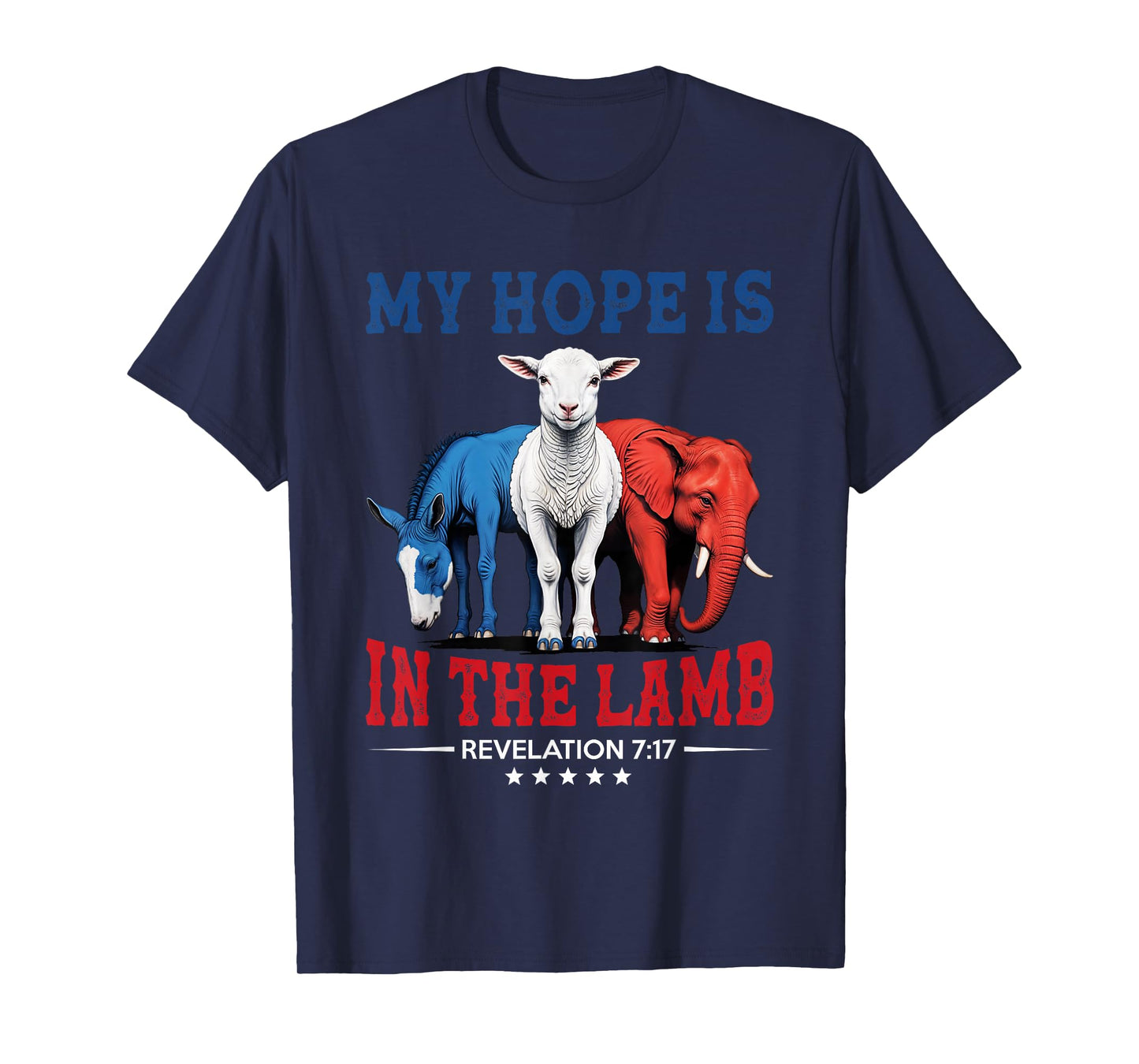 My Hope is in the Lamb Elephant Donkey USA Funny Scripture T-Shirt