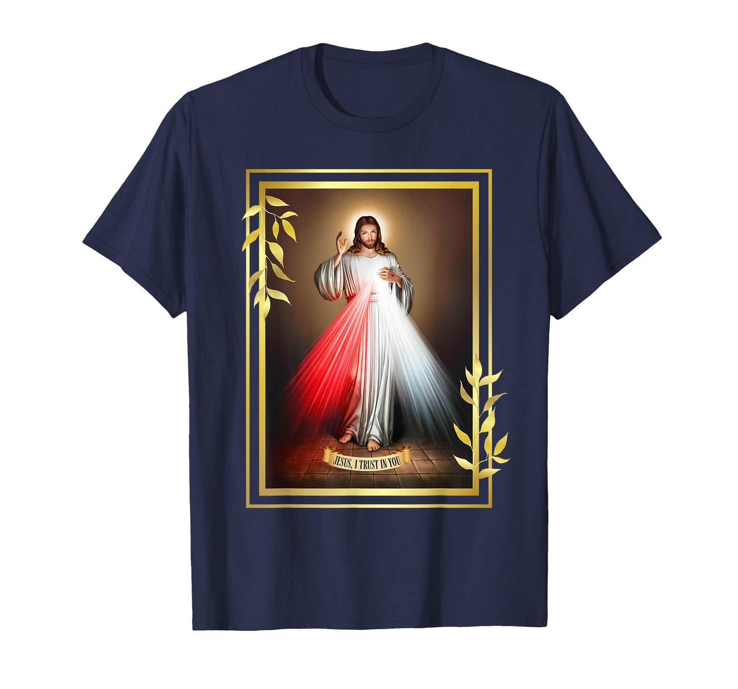 Divine Mercy Jesus Christ "Jesus, I Trust In You" Catholic T-Shirt