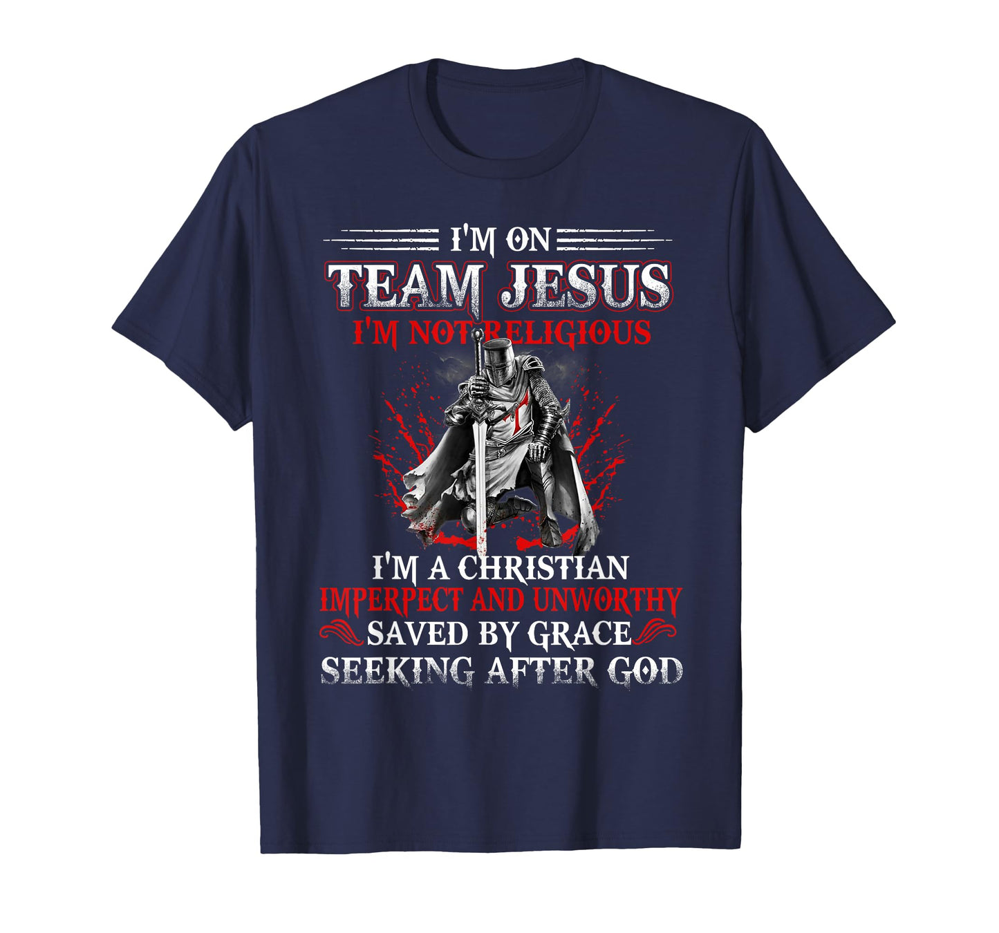 Knight templar Tee-I'm on Team Jesus A Warrior Of Christ T-Shirt
