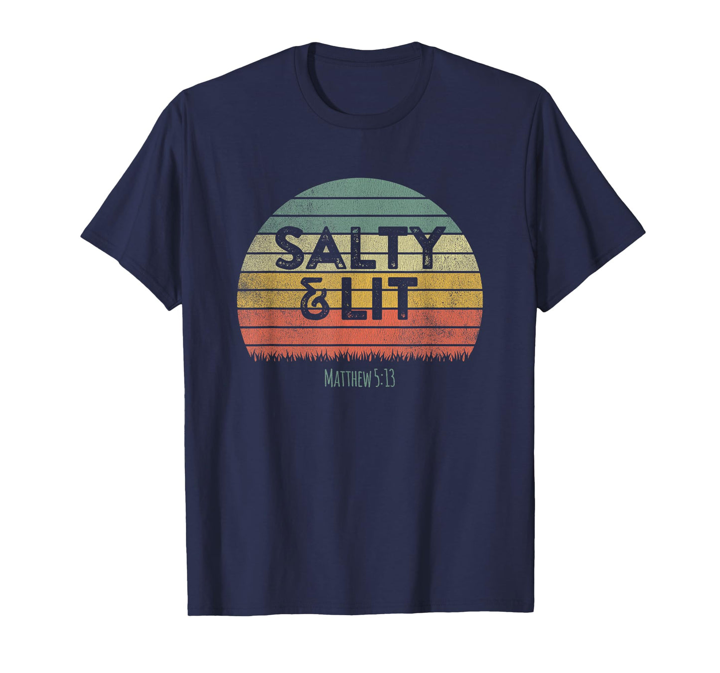 Retro Vintage Salty And Lit Christ Quote Christian Saying T-Shirt