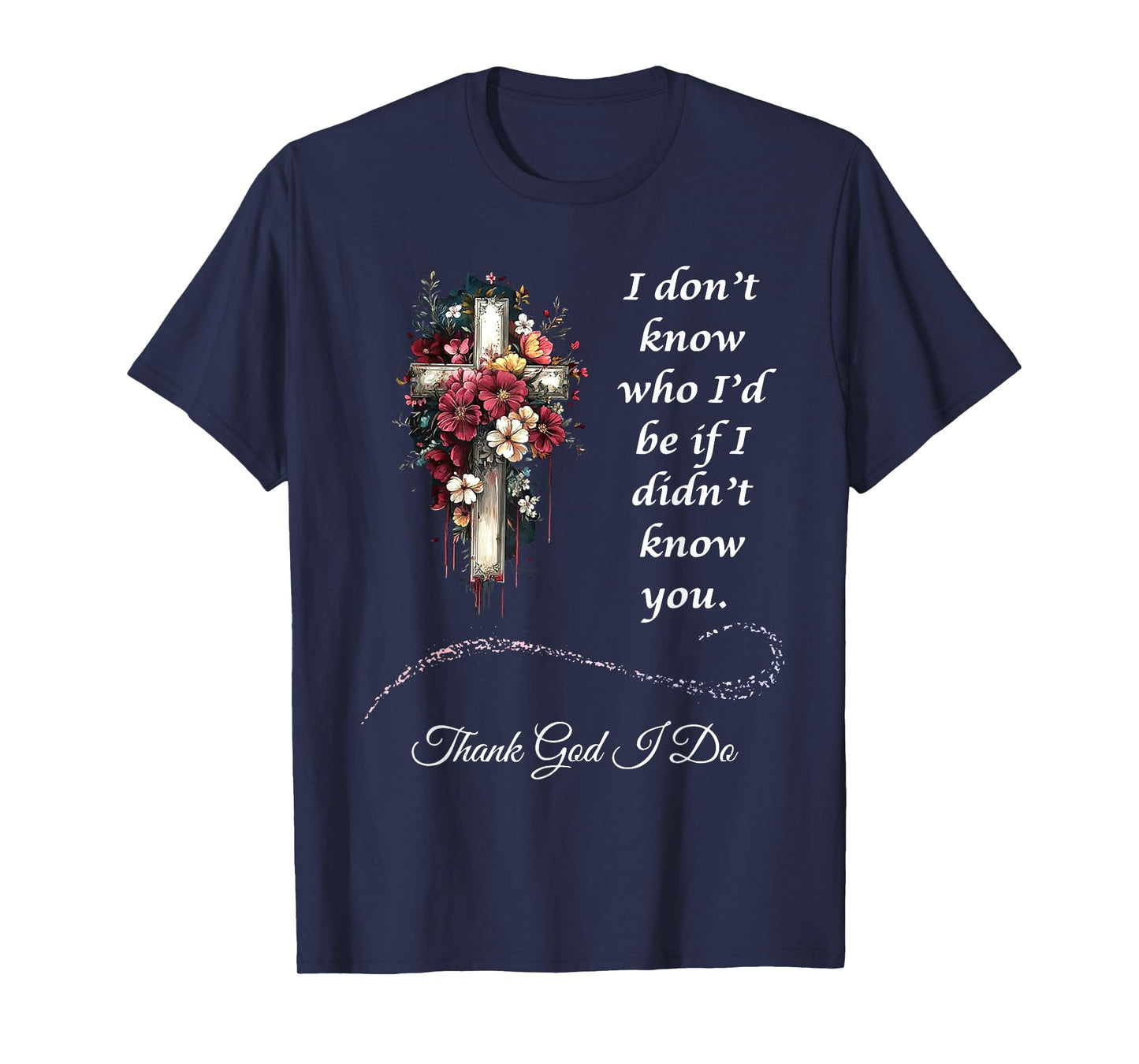 Thank God I do | Christian T-Shirt